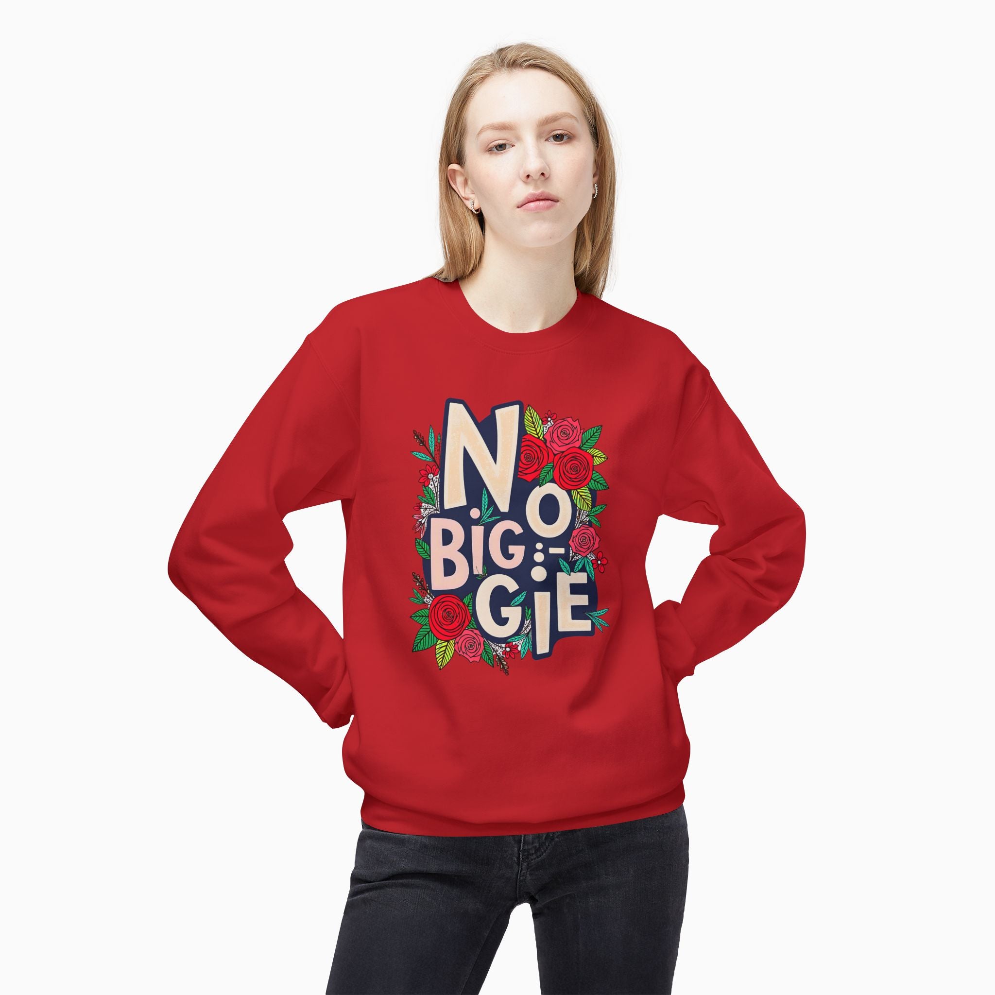 No Biggie With Floral Art Unisex Sweatshirt