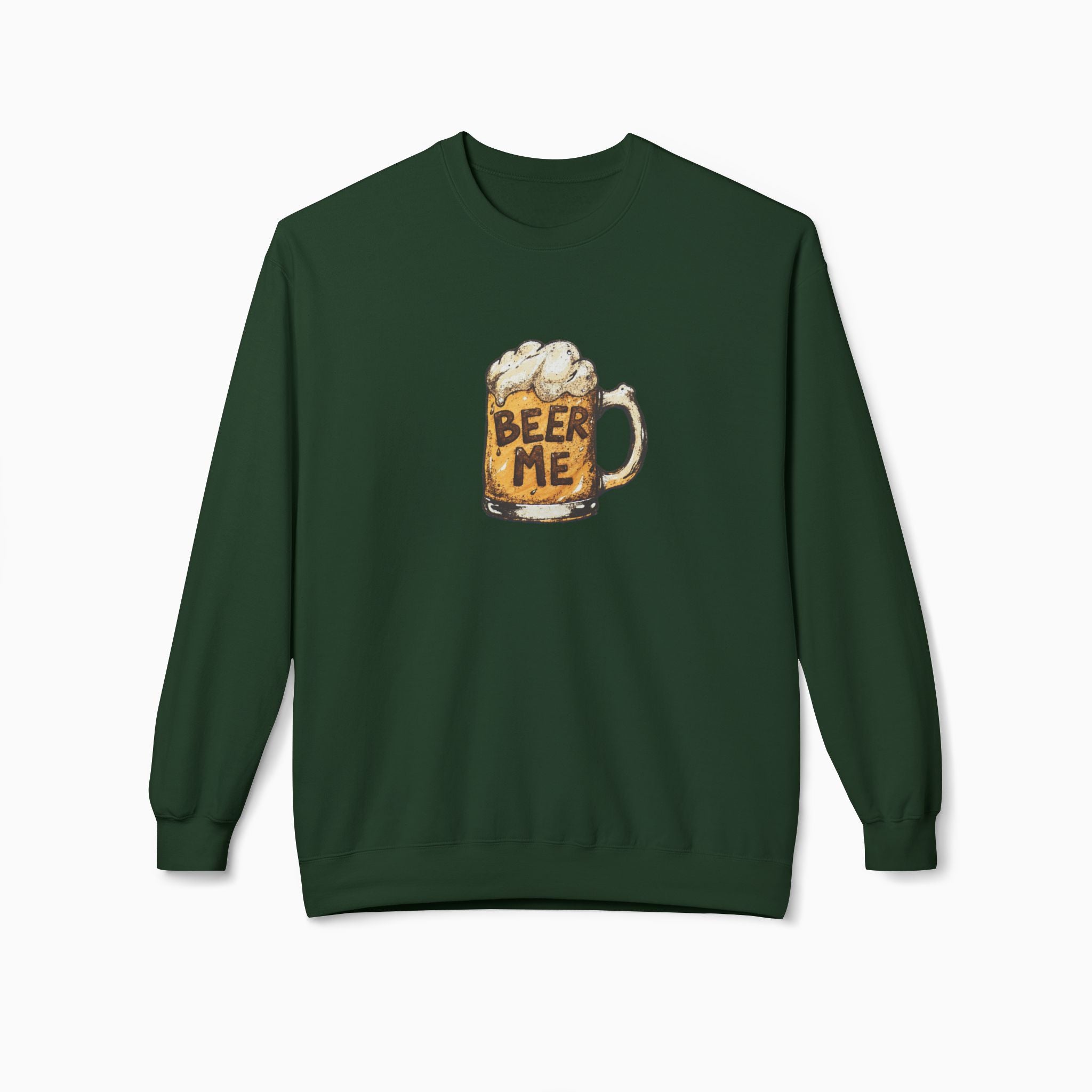 Beer Me Unisex Sweatshirt