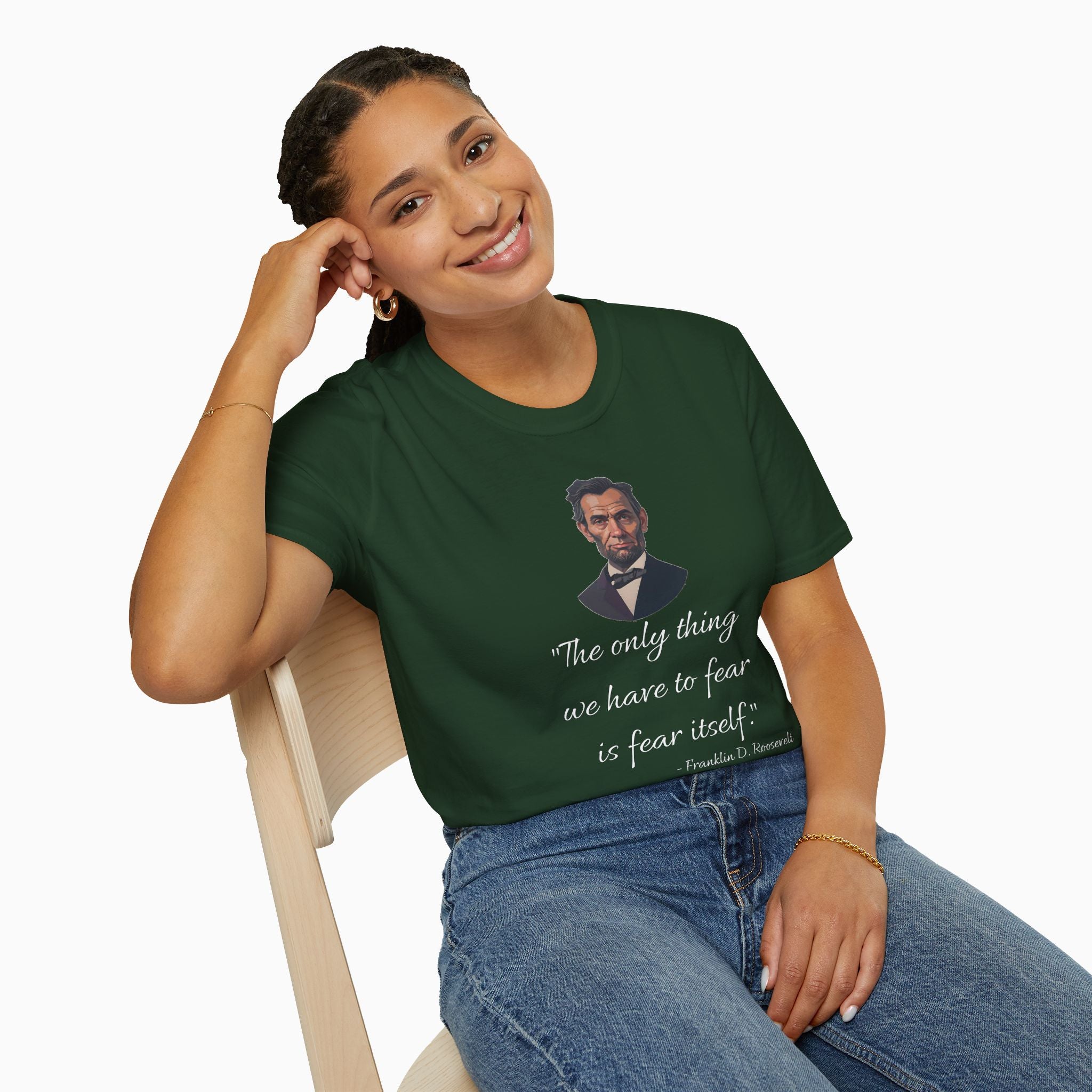 Franklin D. Roosevelt Motivation Quote Unisex T-Shirt