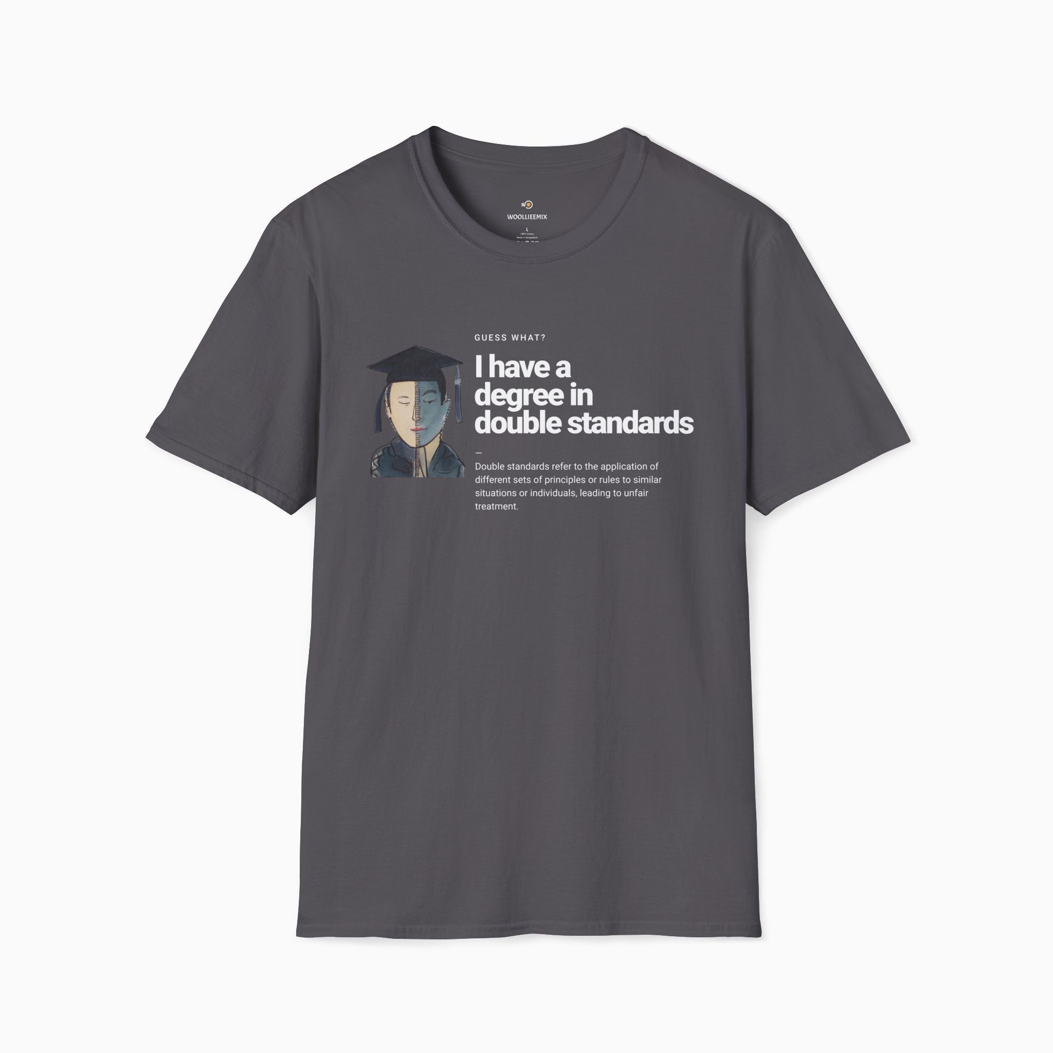 I Have a Degree in Double Standards Dark Humor Unisex T-Shirt