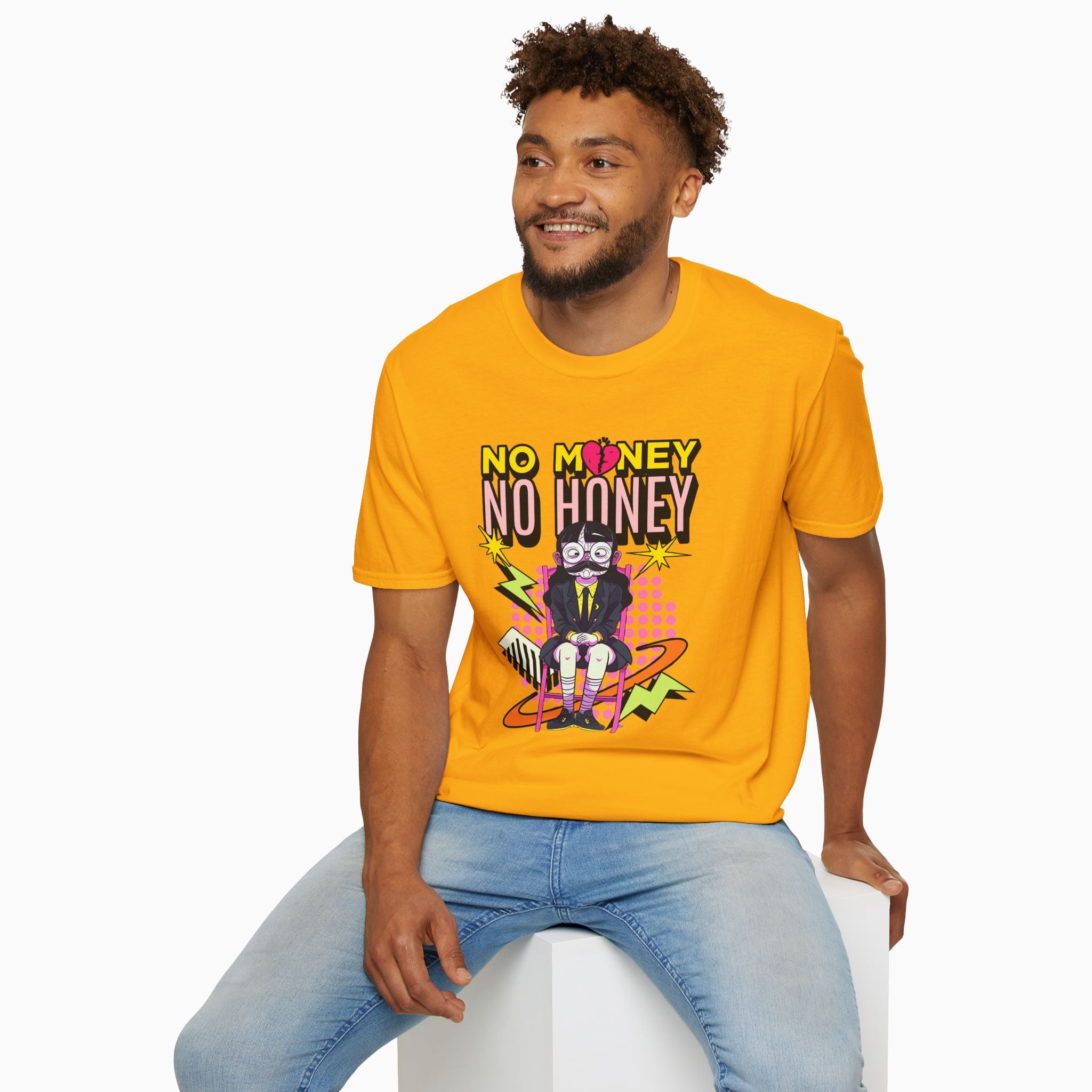 No Money No Honey Unisex T-Shirt