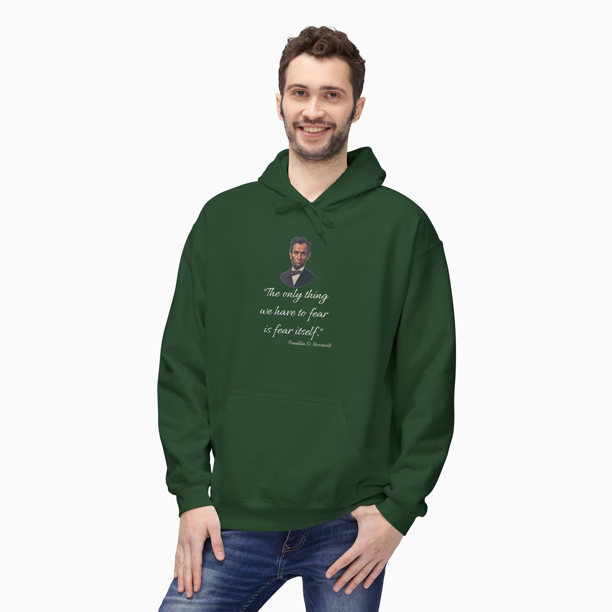 Franklin D. Roosevelt Motivation Quote Unisex Hoodie