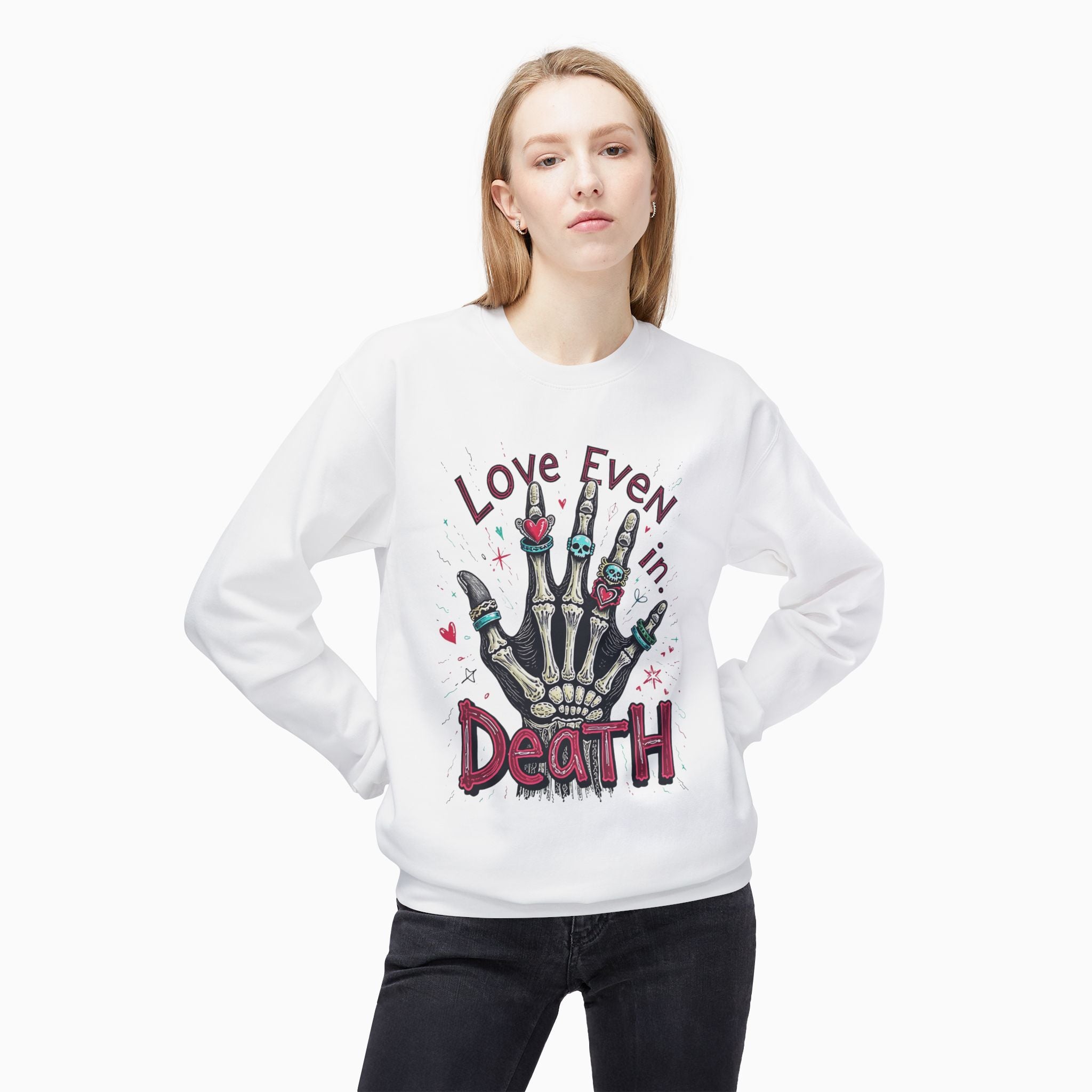 Love Even In Death Unisex Sweatshirt