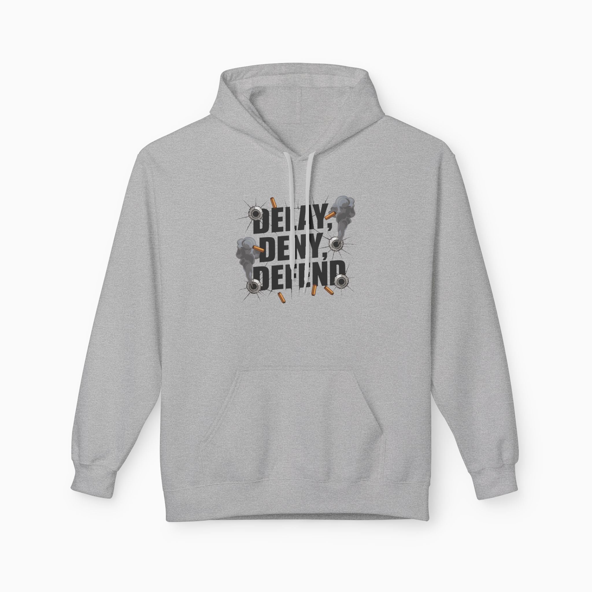 DELAY, DENY, DEFEND Unisex Hoodie