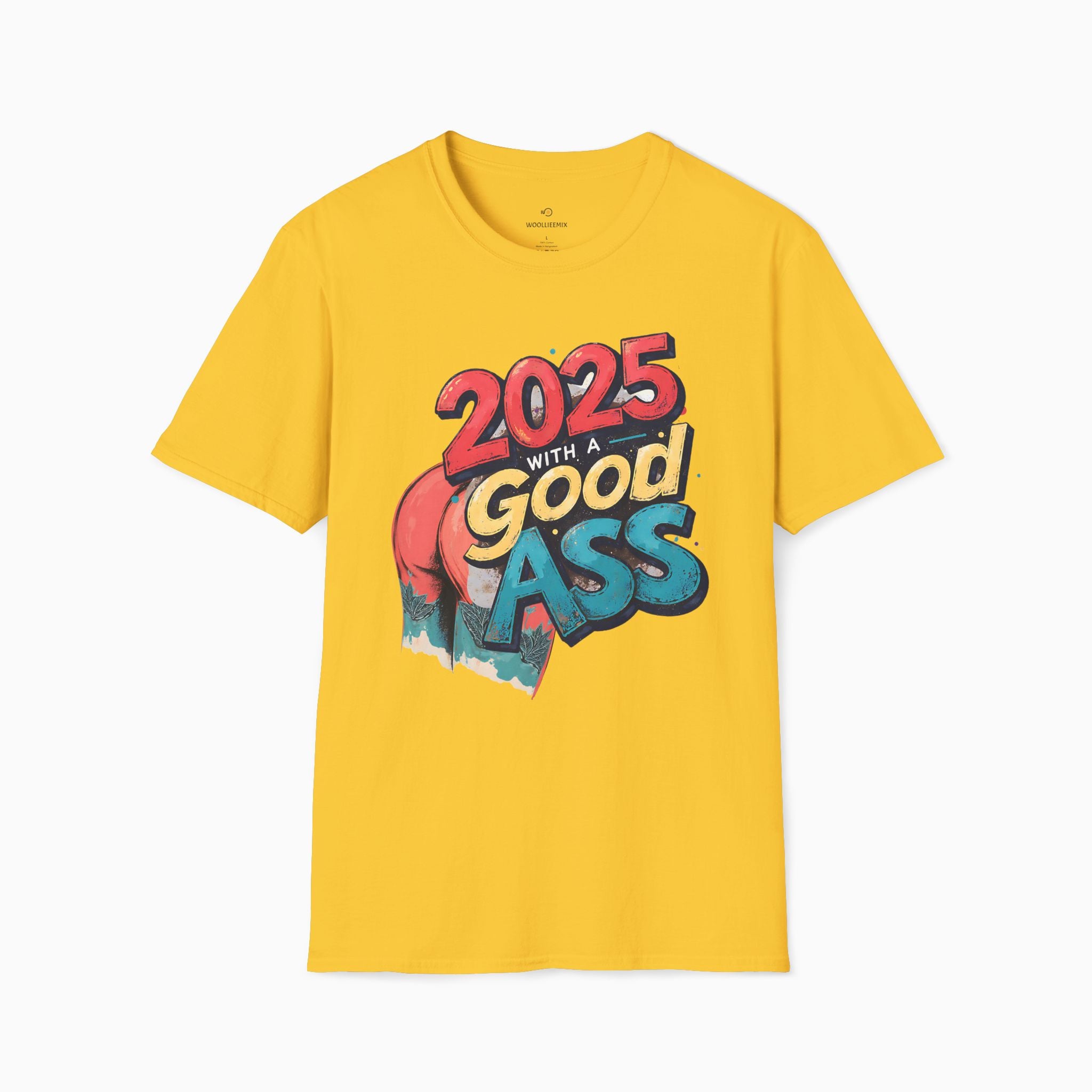 2025 WITH A GOOD ASS Unisex T-Shirt