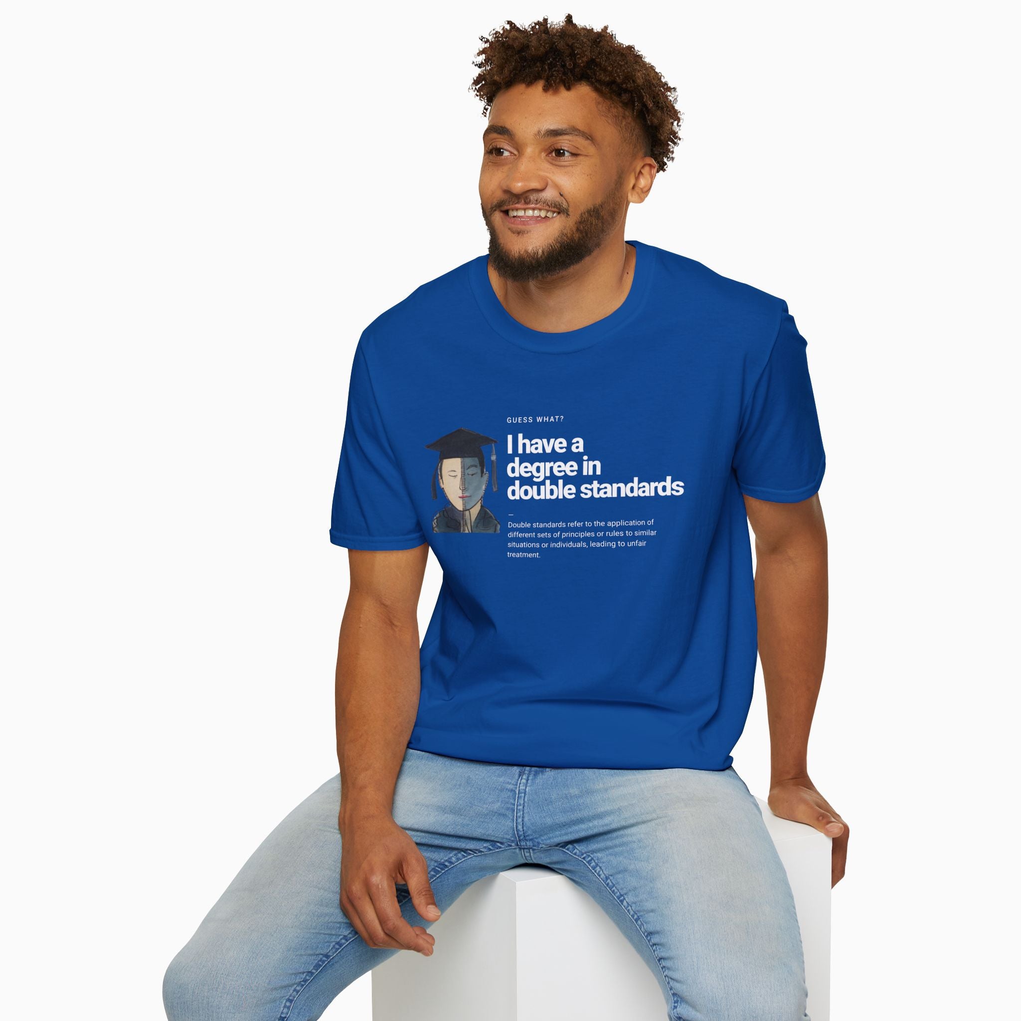 I Have a Degree in Double Standards Dark Humor Unisex T-Shirt