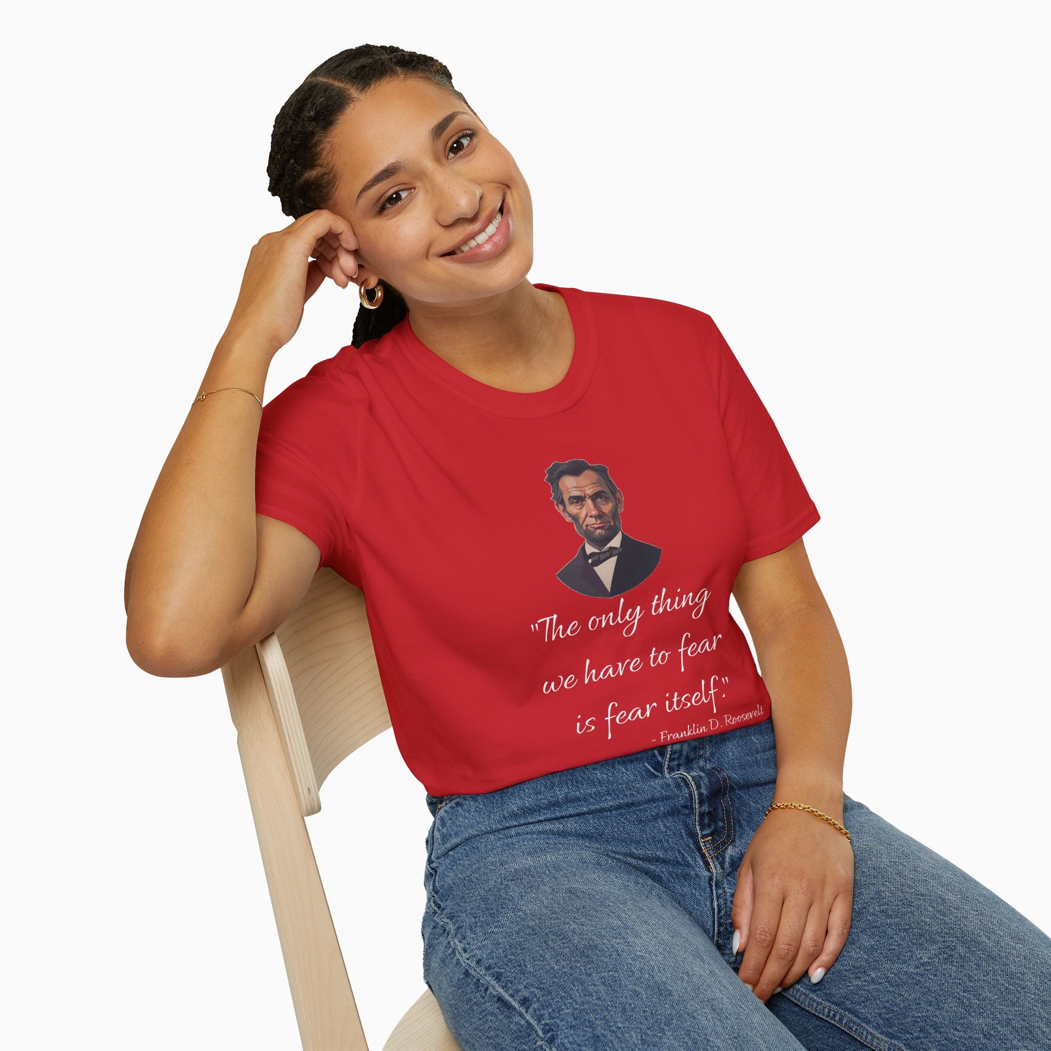 Franklin D. Roosevelt Motivation Quote Unisex T-Shirt