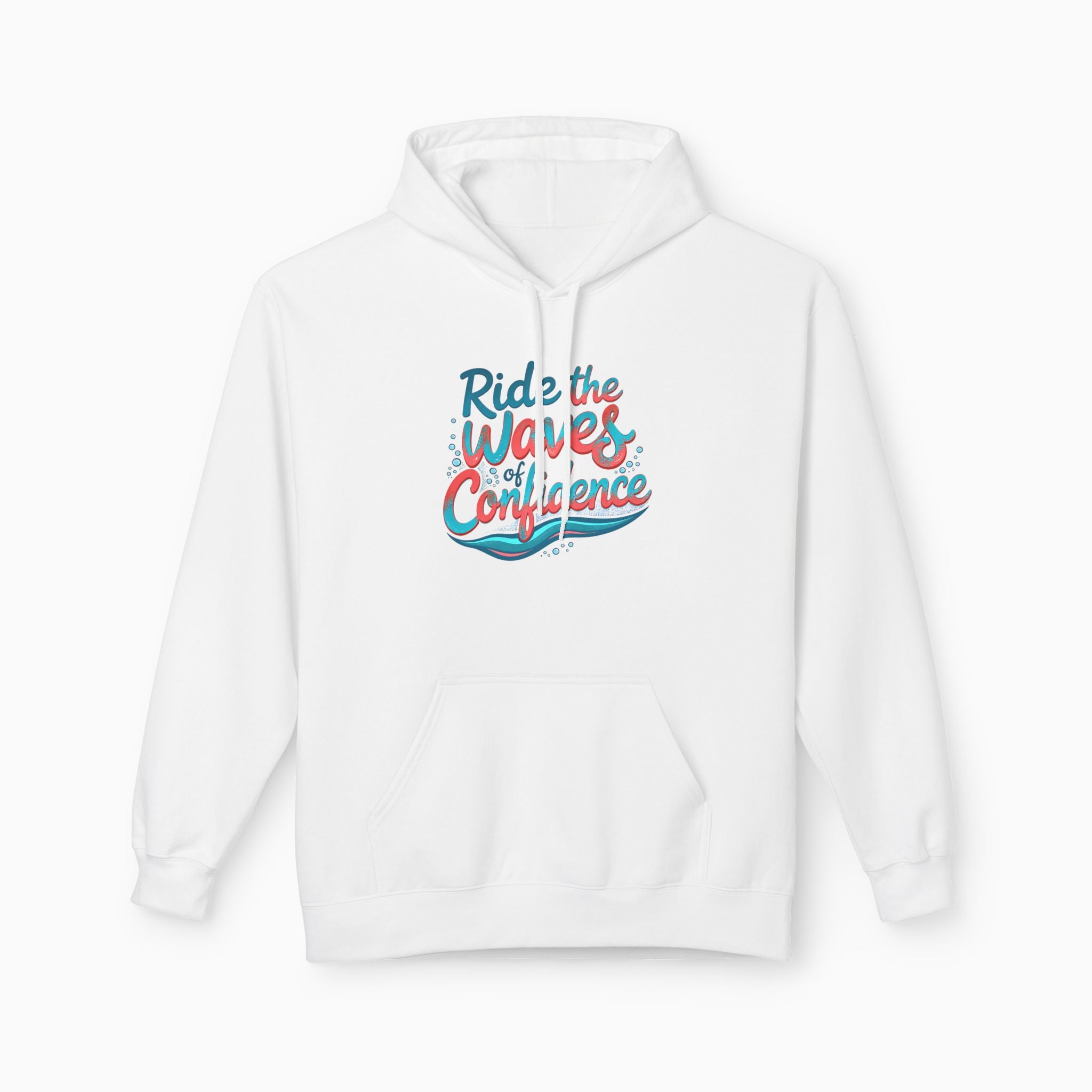 Ride The Waves Of Confidence Unisex Hoodie