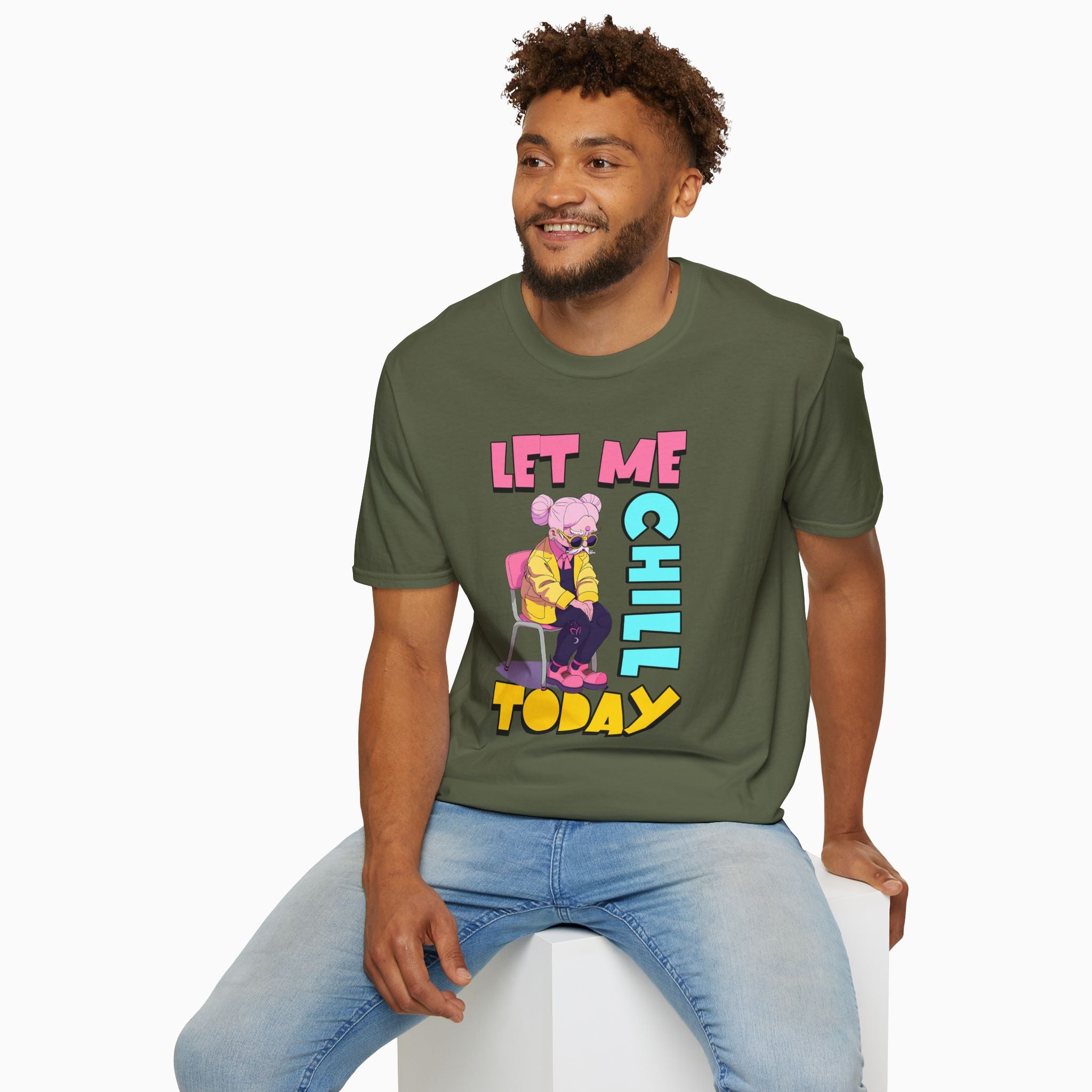 Let Me Chill Today Unisex T-Shirt