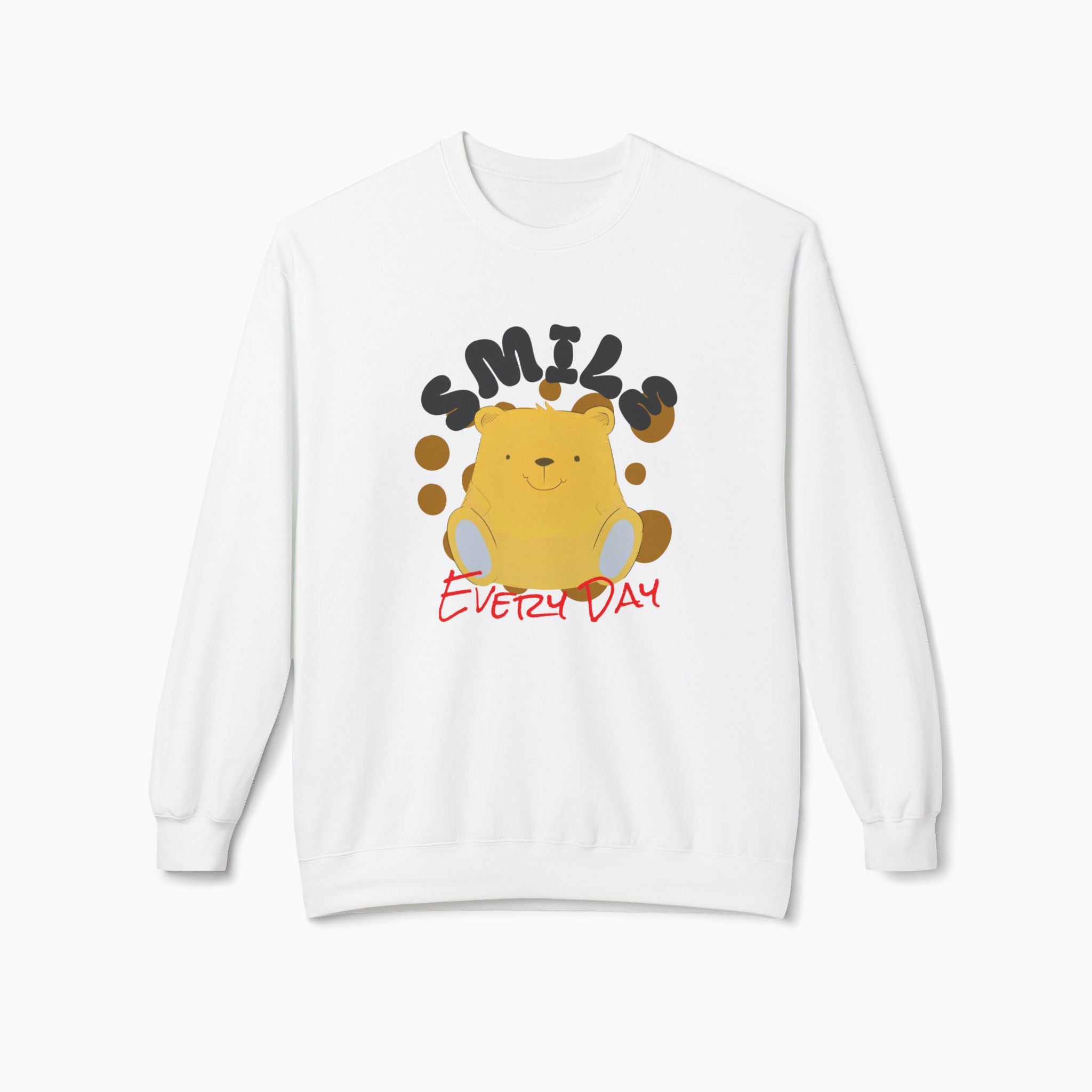 Smile Everyday Slogan With Teddy Bear Unisex Sweatshirt