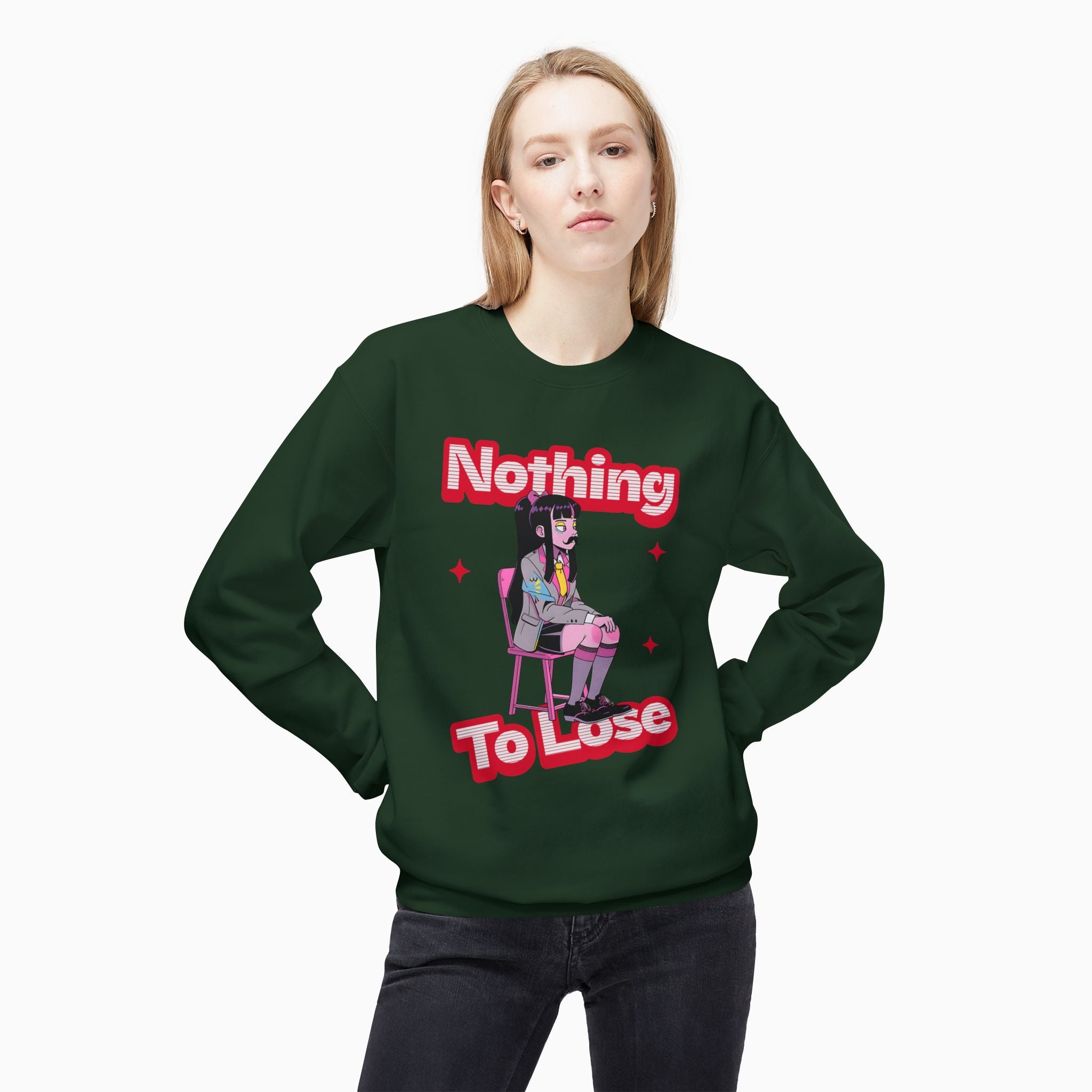 Nothing to Lose Unisex Sweatshirt