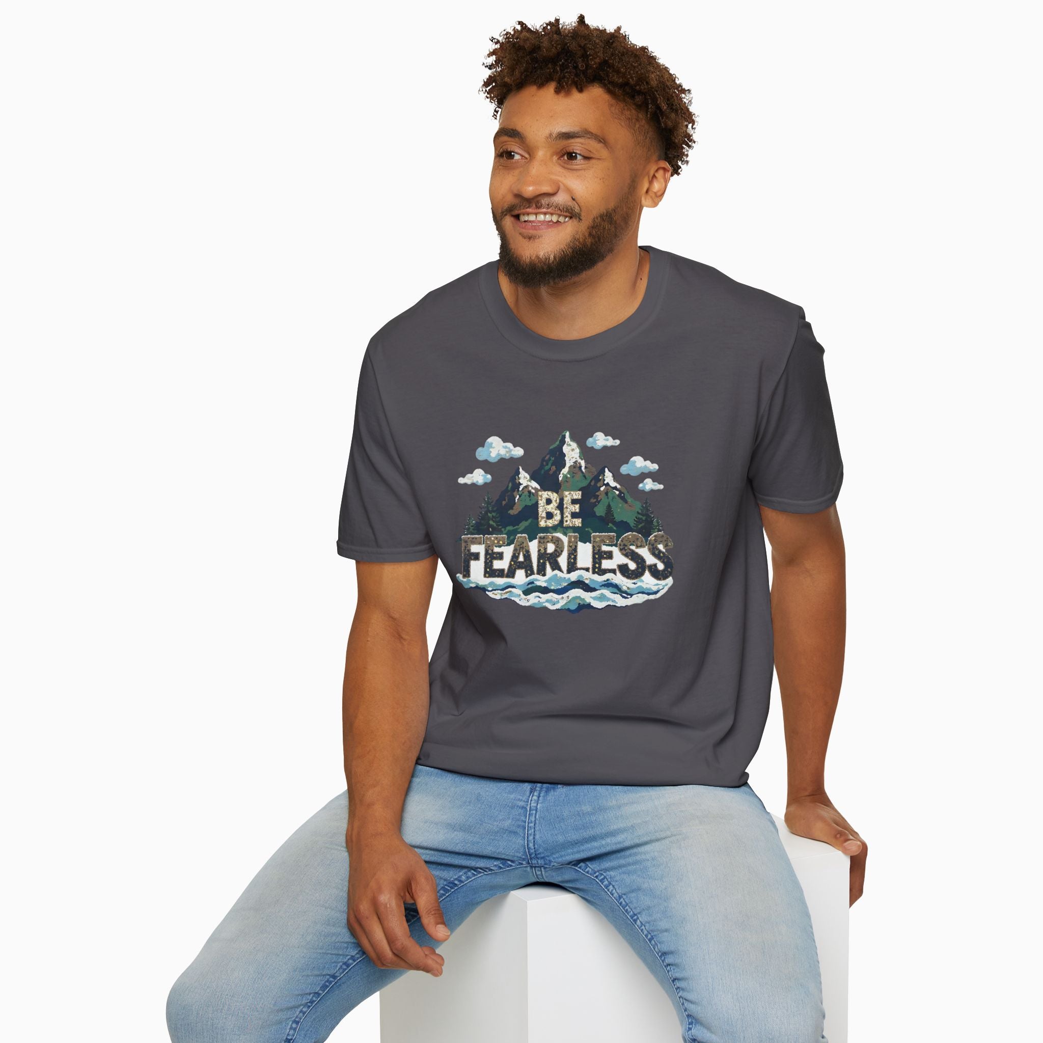 Be Fearless Unisex T-Shirt