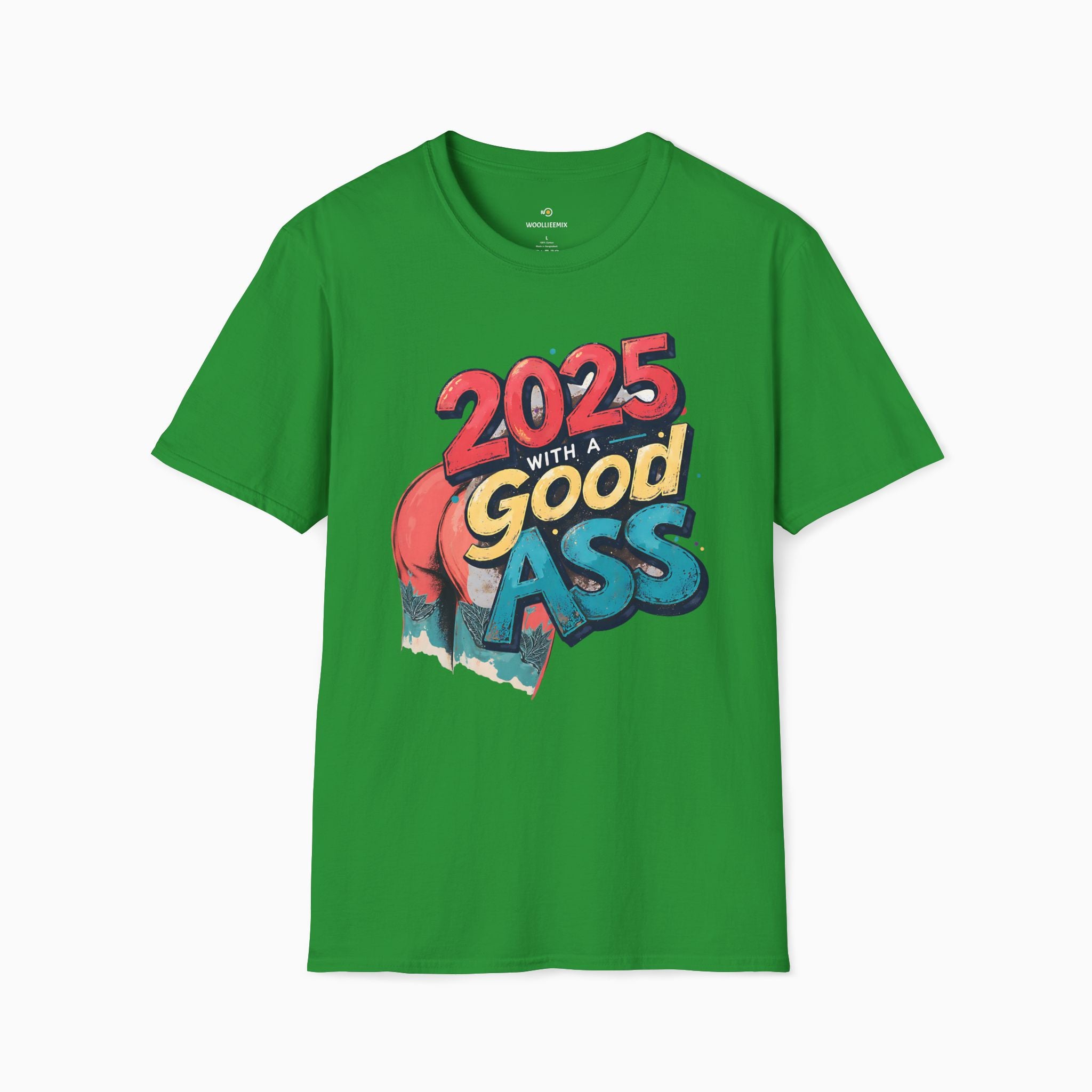 2025 WITH A GOOD ASS Unisex T-Shirt