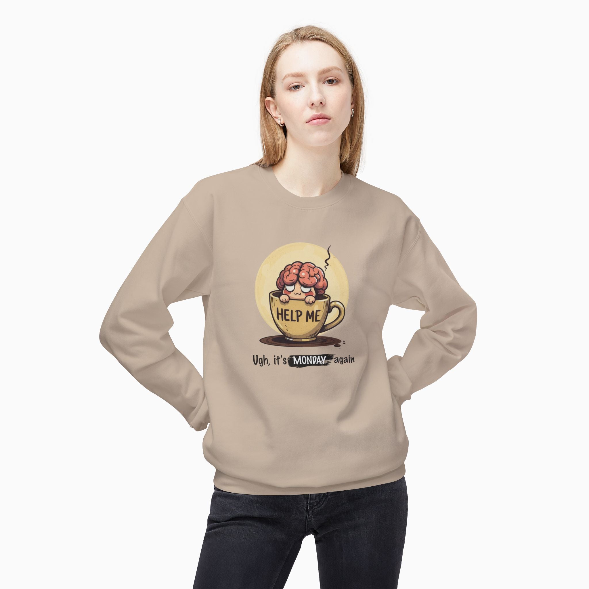 It's Monday Again Unisex Sweatshirt