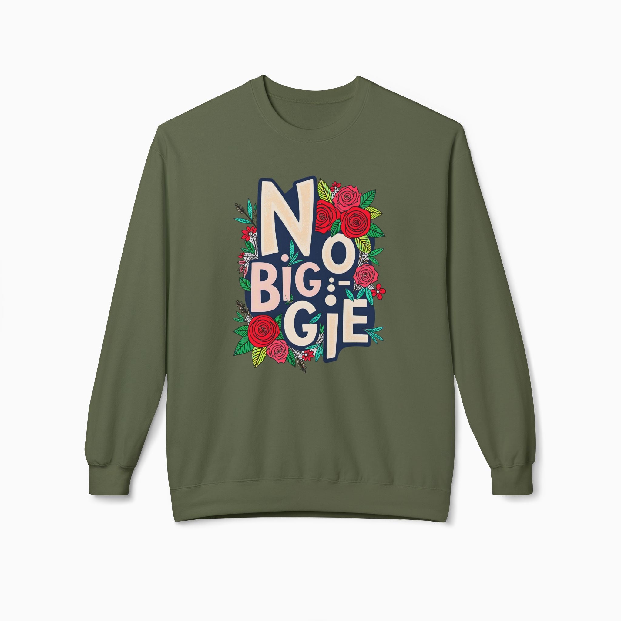 No Biggie With Floral Art Unisex Sweatshirt