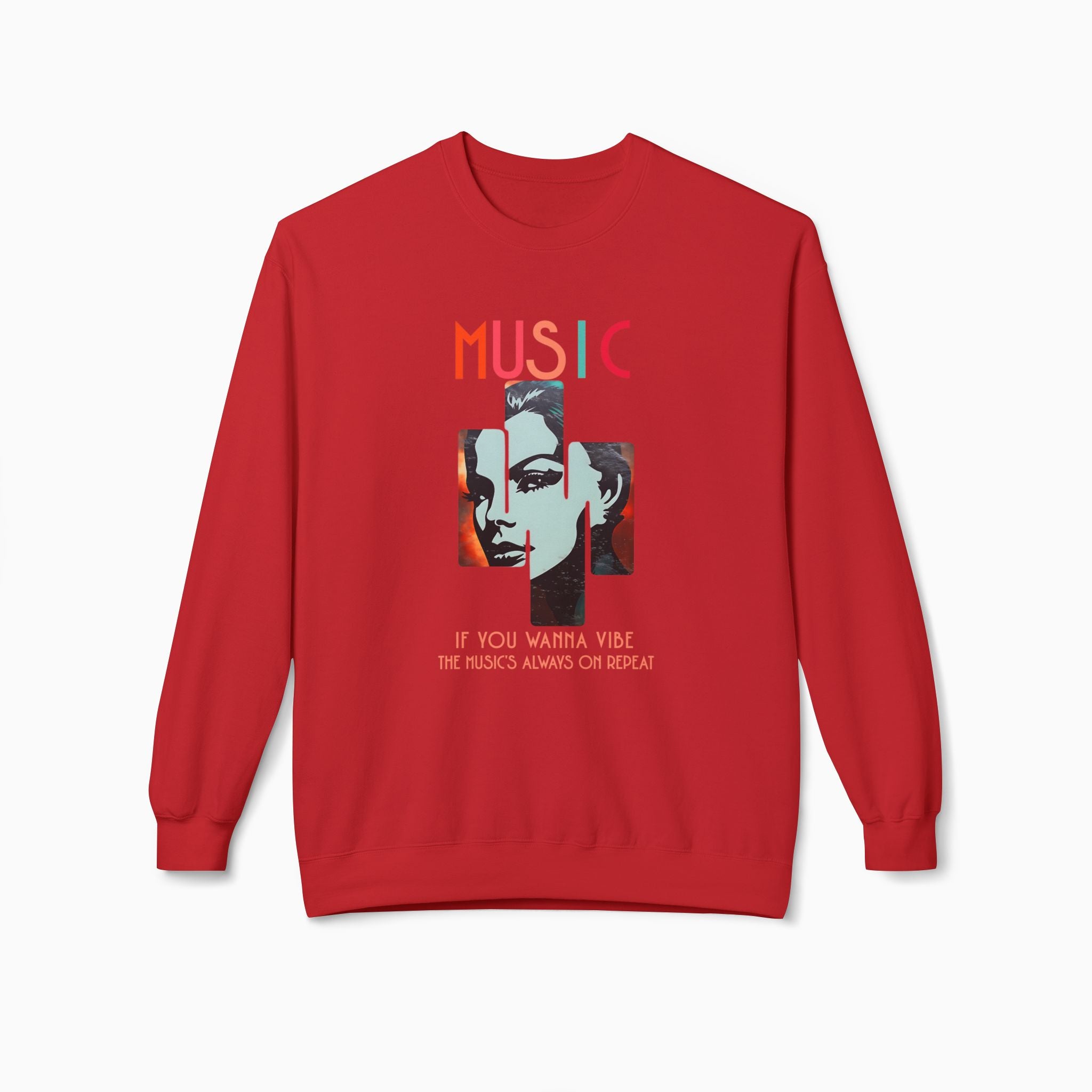 If You Wanna Vibe, The Music's Always On Repeat Unisex Sweatshirt