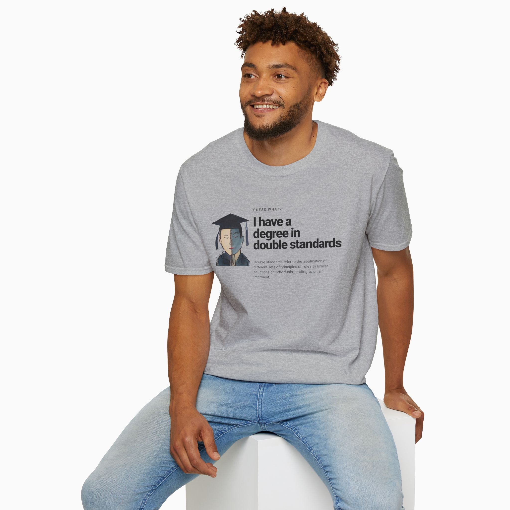 I Have a Degree in Double Standards Dark Humor Unisex T-Shirt