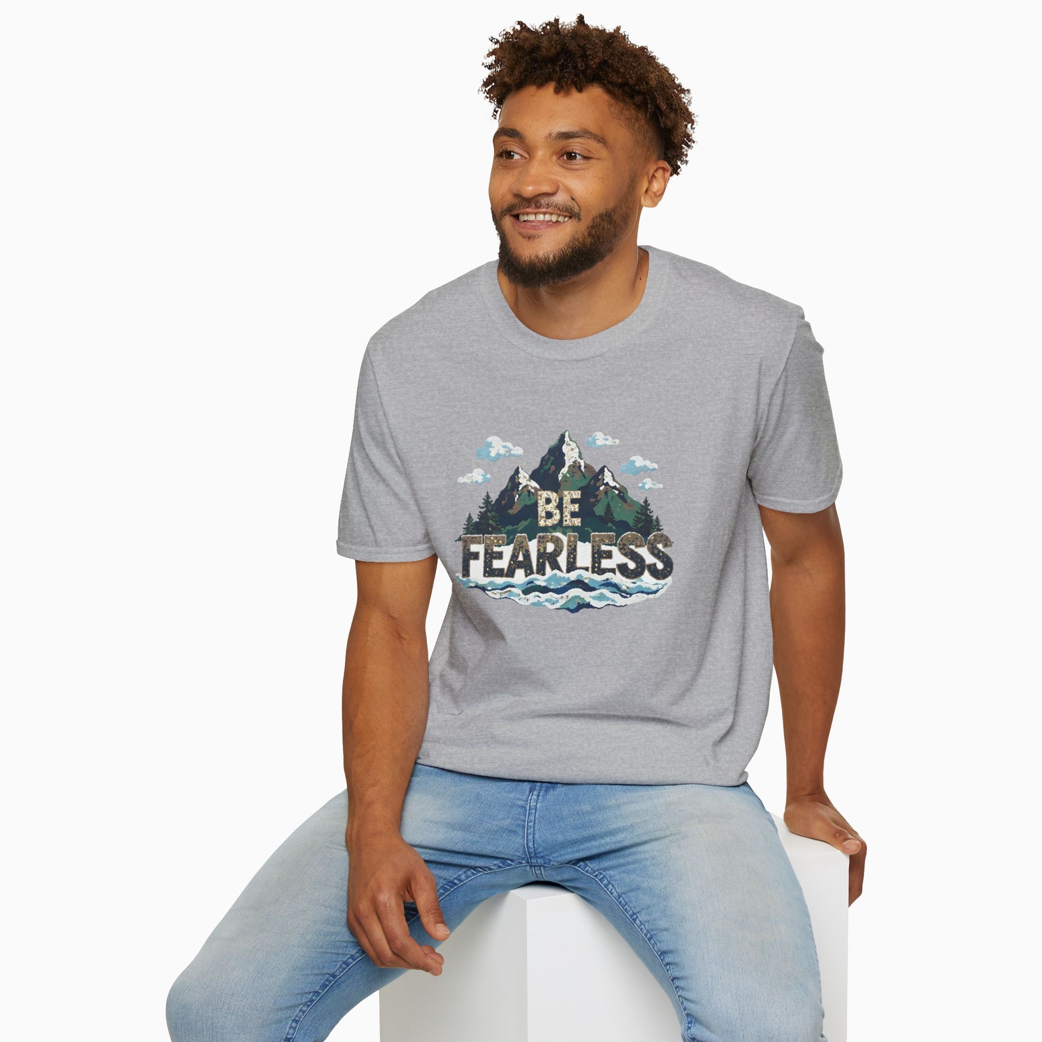 Be Fearless Unisex T-Shirt