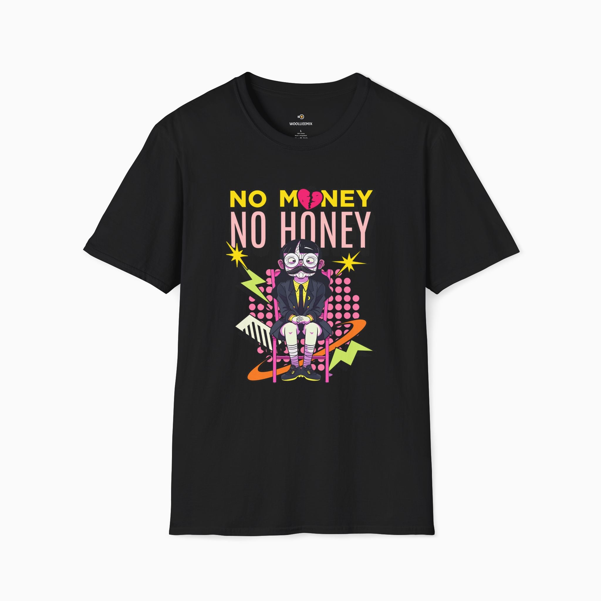 No Money No Honey Unisex T-Shirt