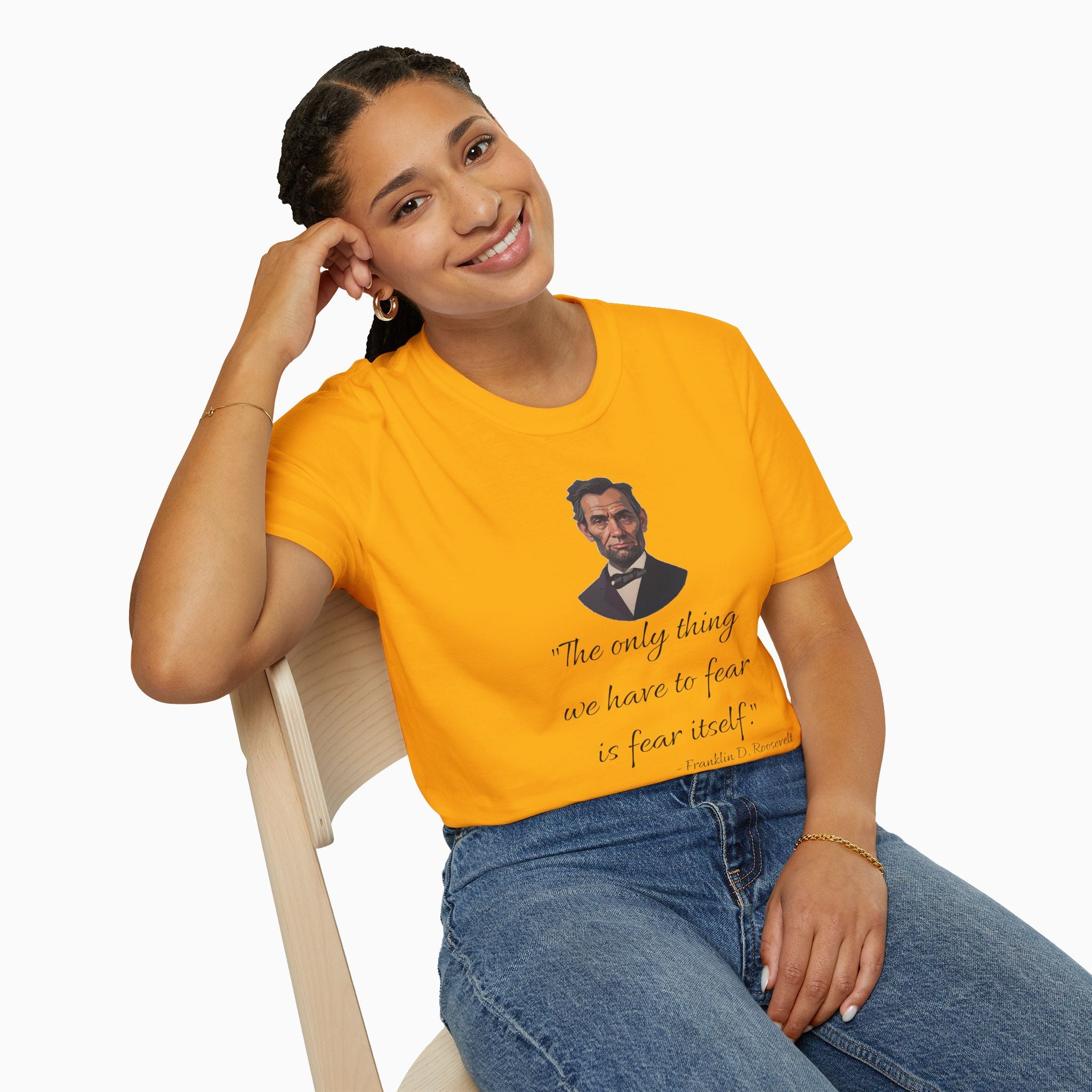 Franklin D. Roosevelt Motivation Quote Unisex T-Shirt