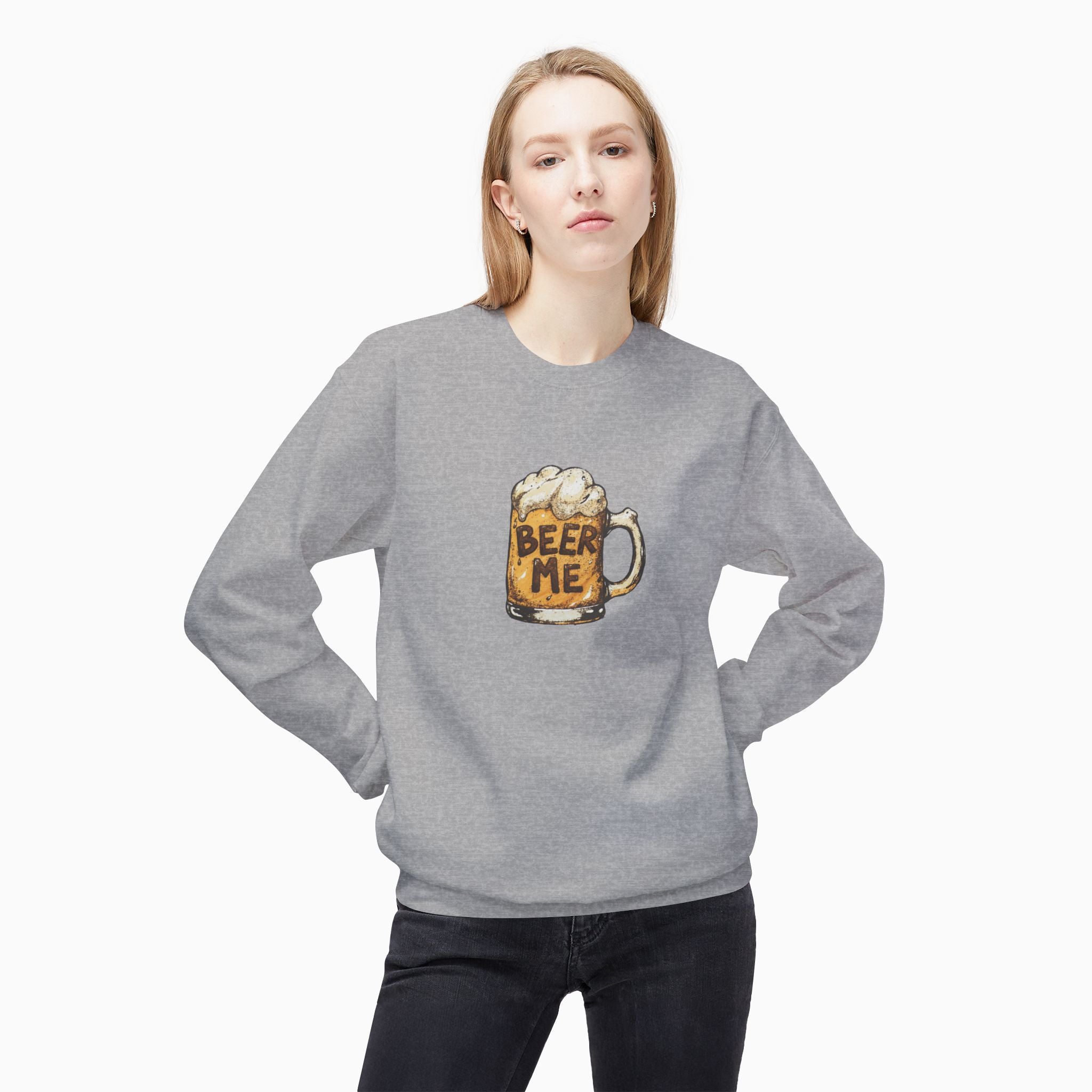 Beer Me Unisex Sweatshirt