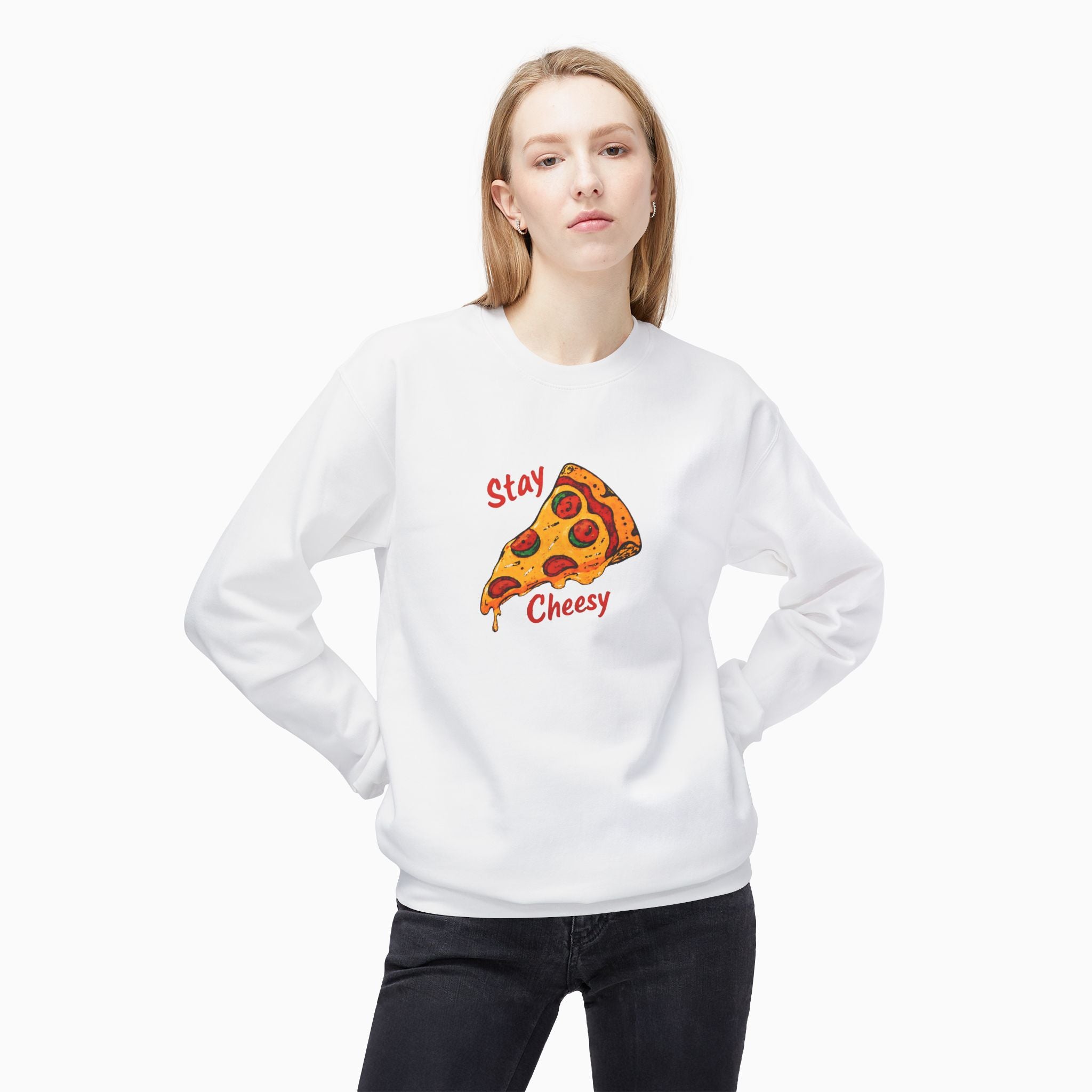 Stay Cheesy Unisex Sweatshirt