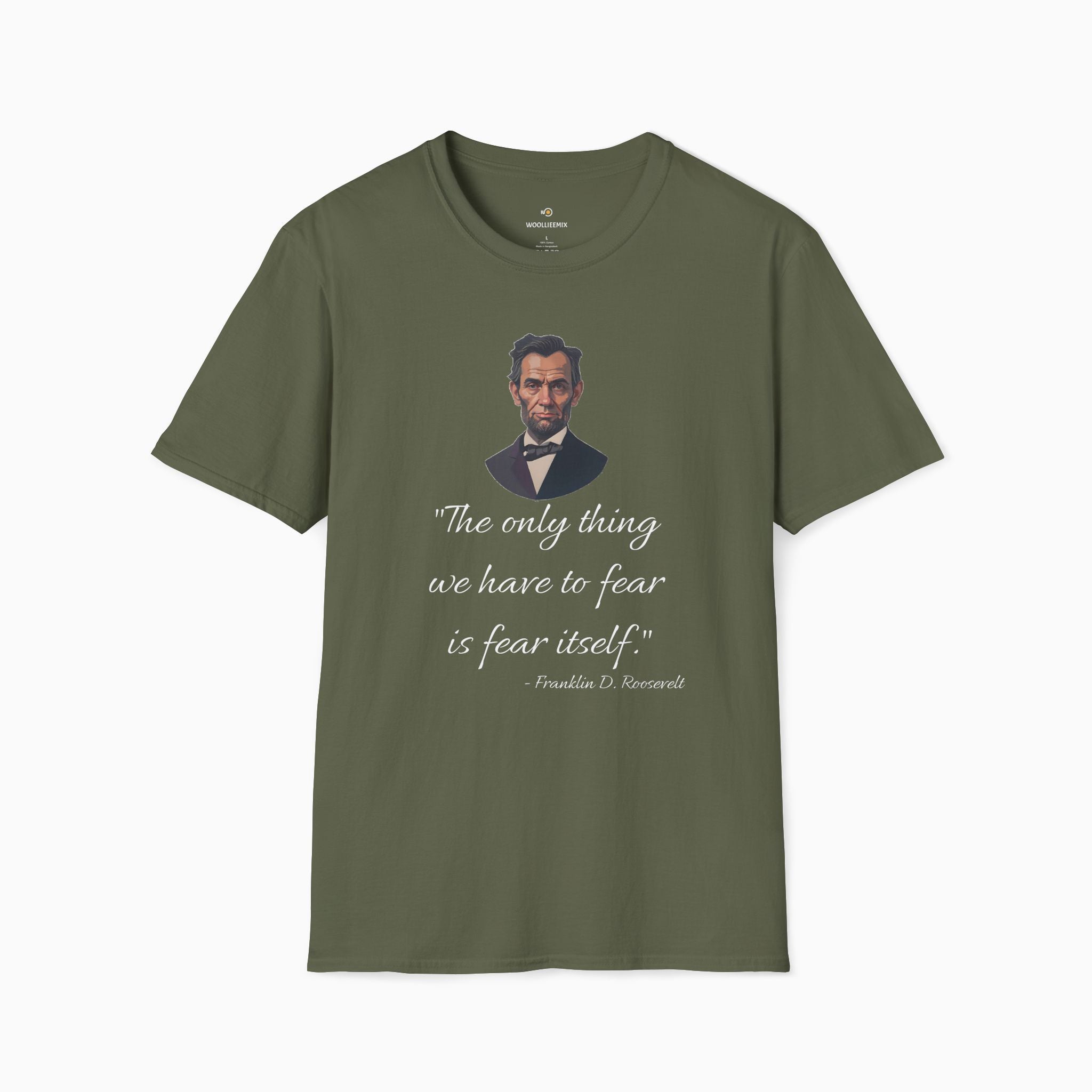 Franklin D. Roosevelt Motivation Quote Unisex T-Shirt