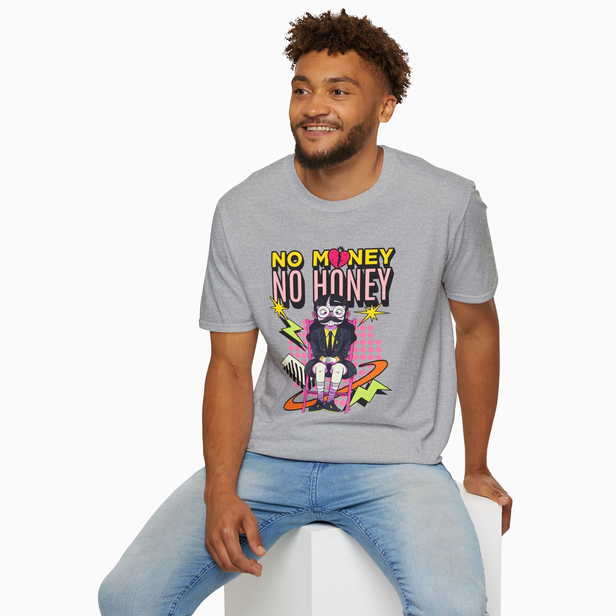 No Money No Honey Unisex T-Shirt