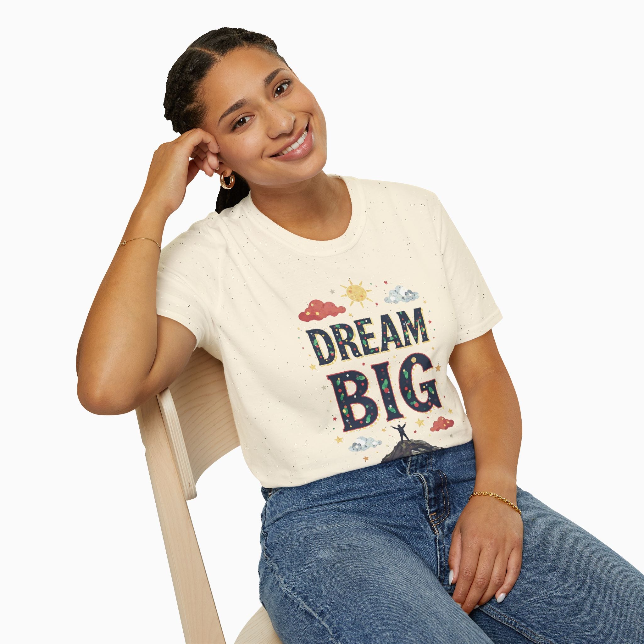 Dream Big Unisex T-Shirt