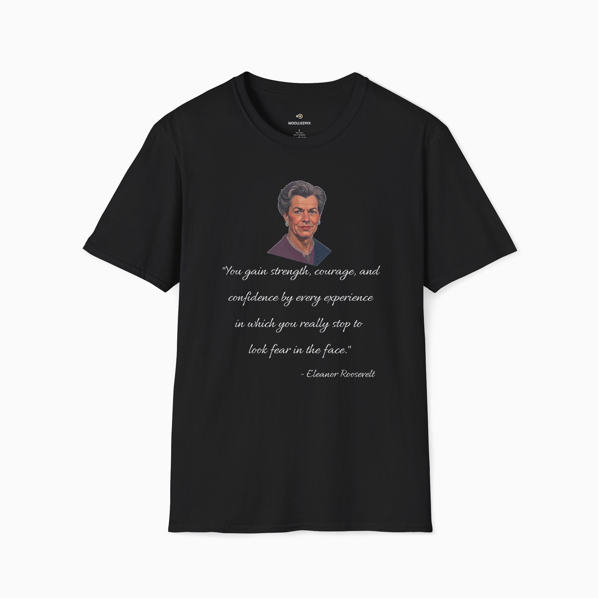 Eleanor Roosevelt Motivation Quote Unisex T-Shirt