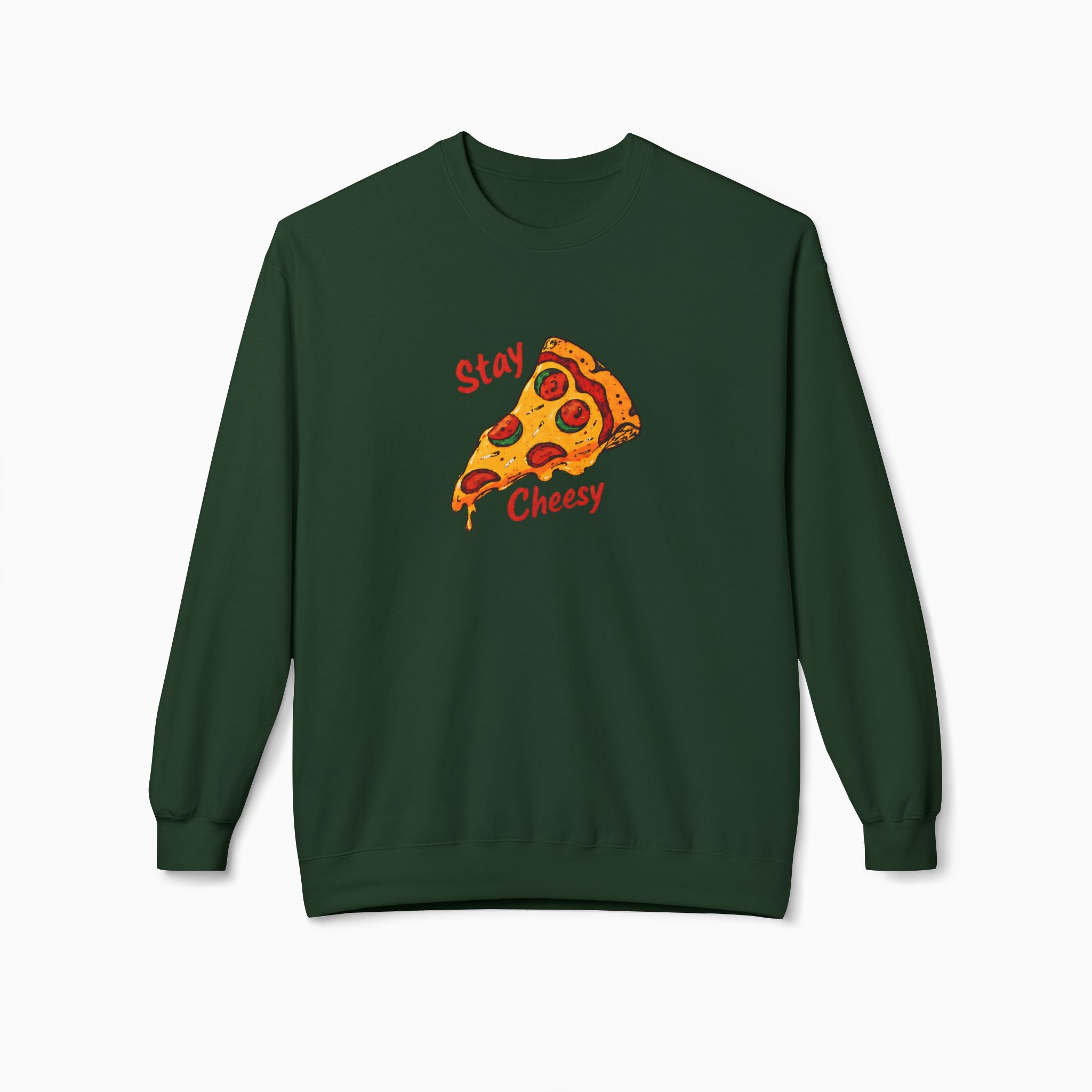 Stay Cheesy Unisex Sweatshirt