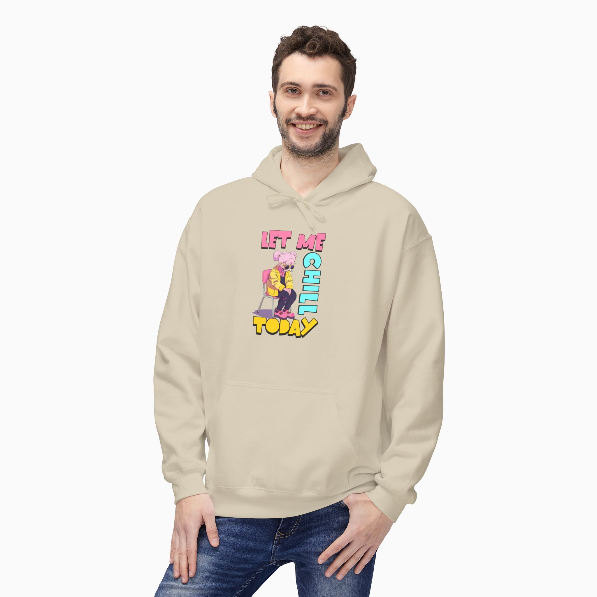 Let Me Chill Today Unisex Hoodie