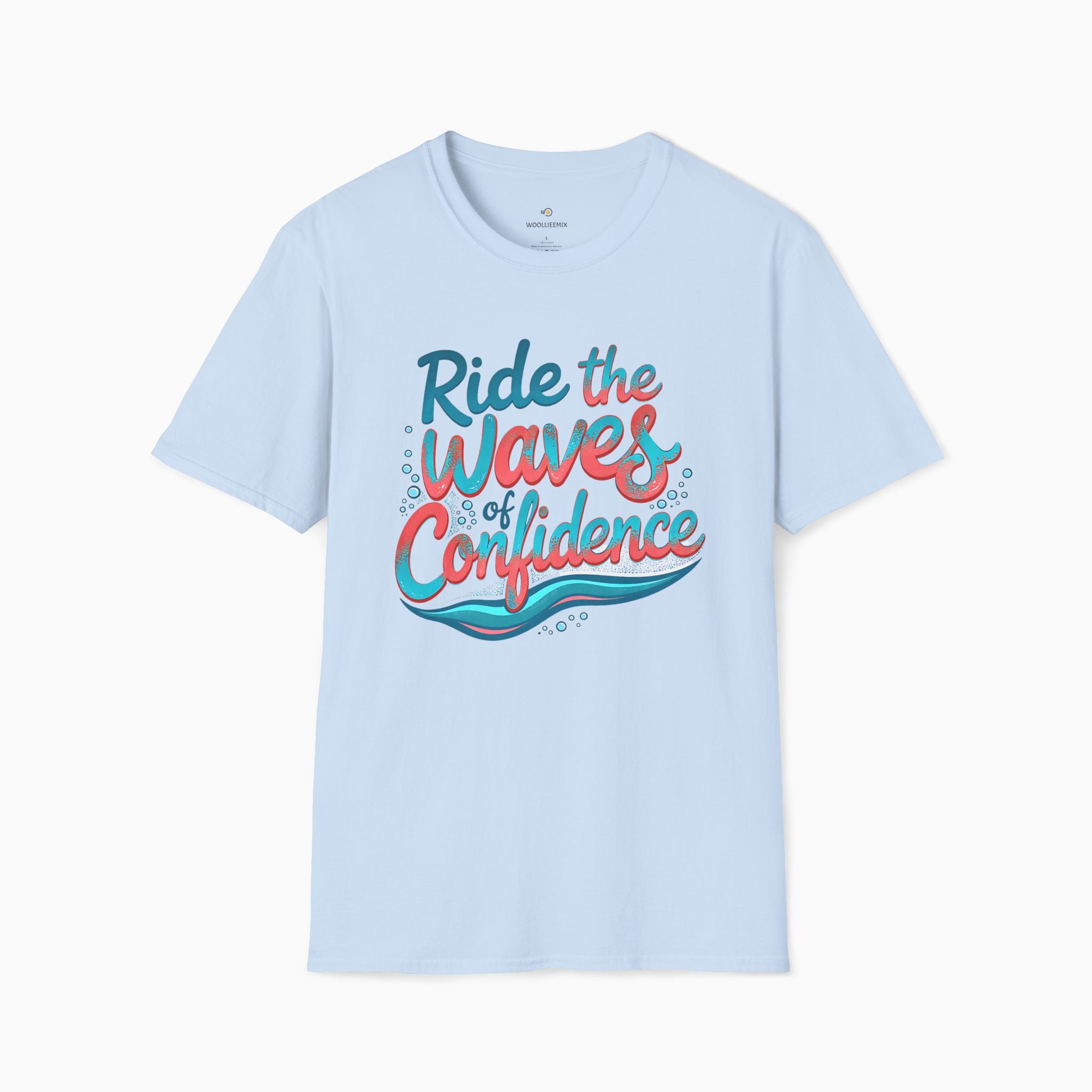 Ride The Waves Of Confidence Unisex T-Shirt