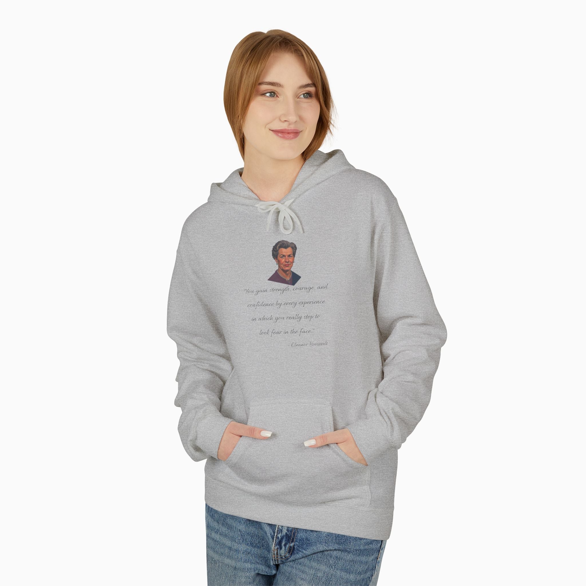 Eleanor Roosevelt Motivation Quote Unisex Hoodie