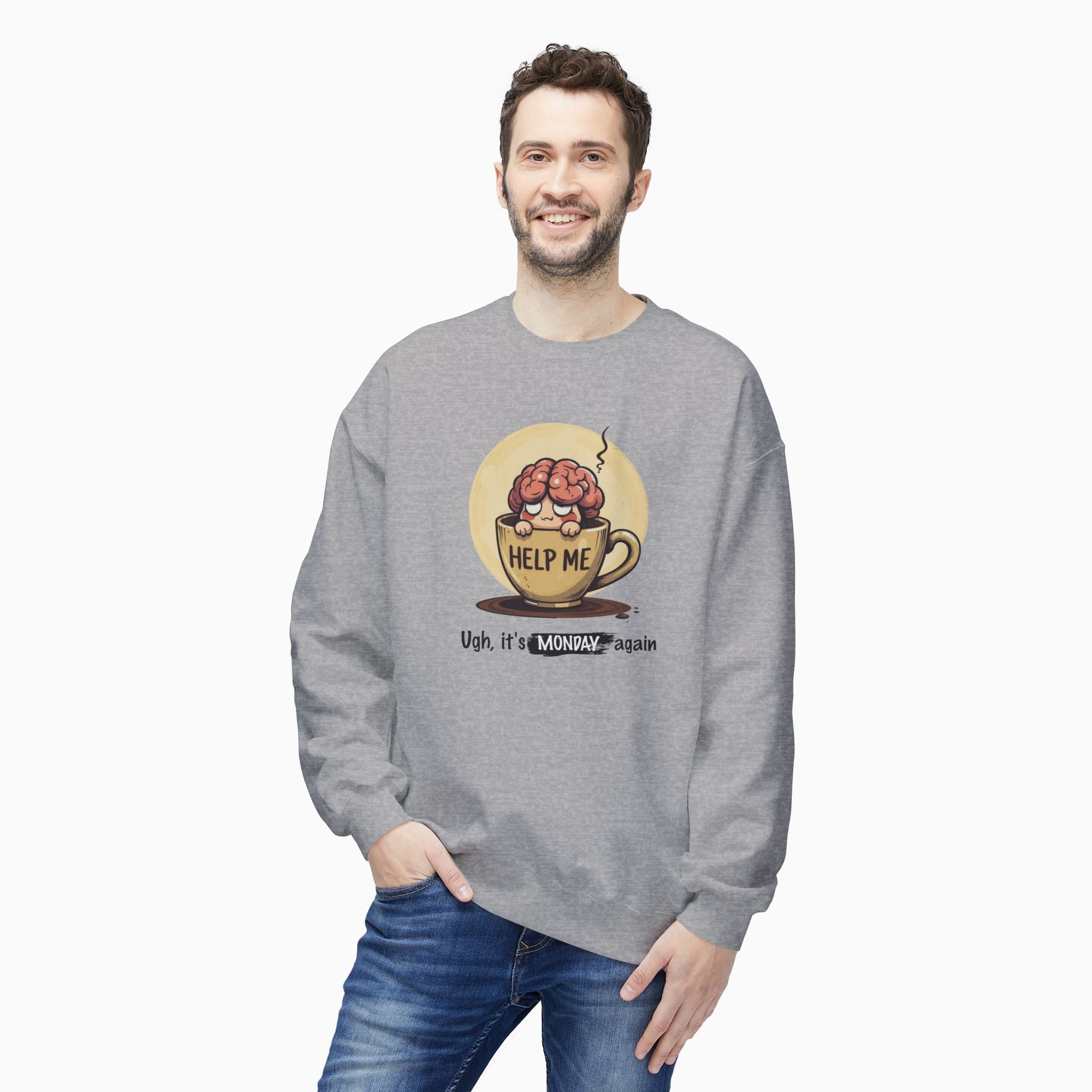 It's Monday Again Unisex Sweatshirt