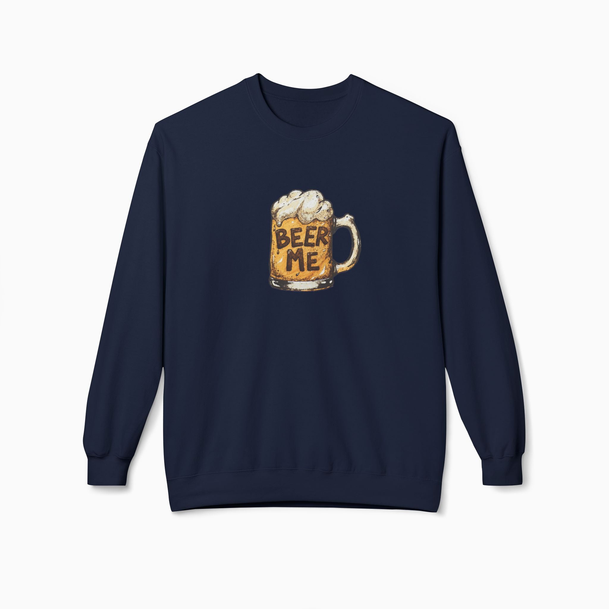 Beer Me Unisex Sweatshirt