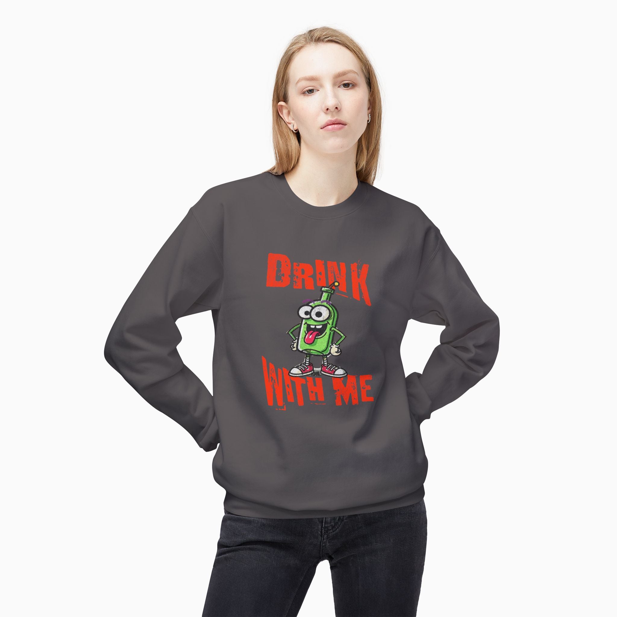 Drink With Me Unisex Sweatshirt