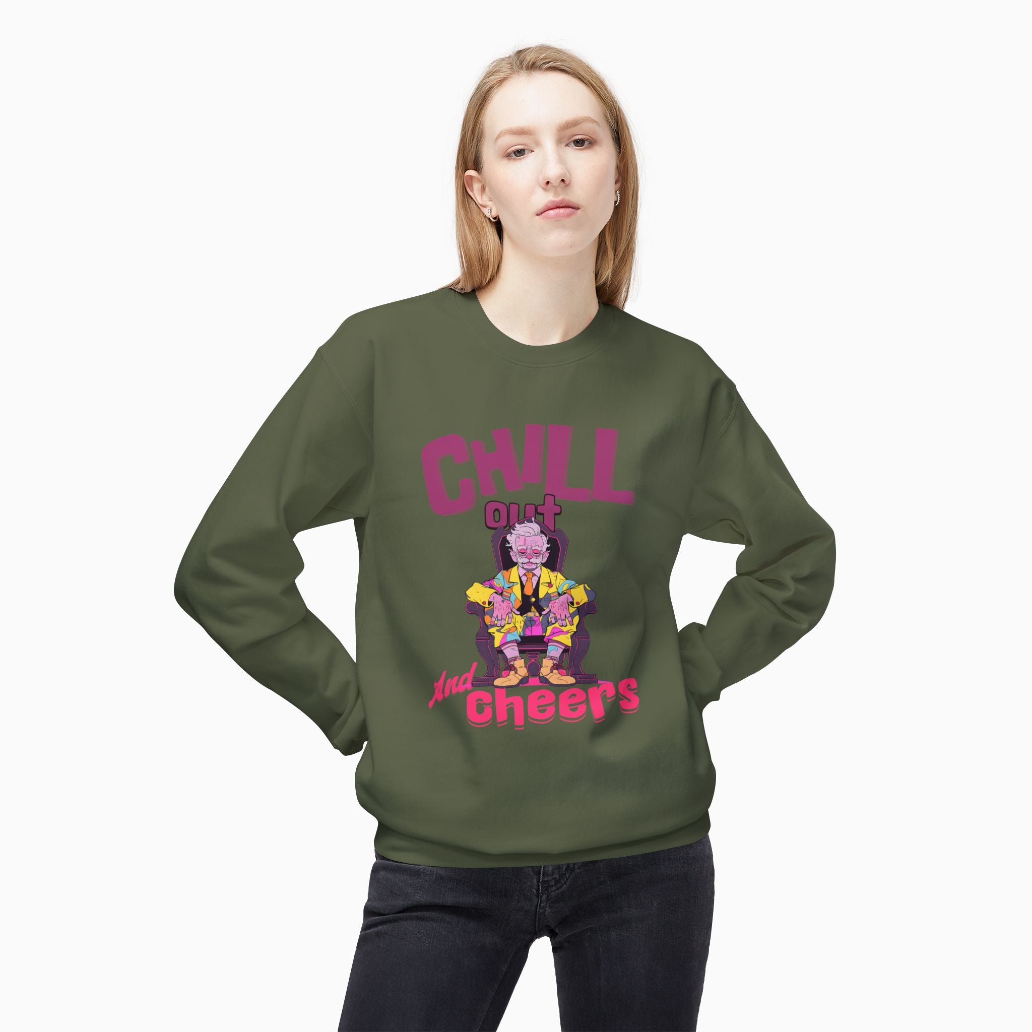 Chill Out & Cheers Unisex Sweatshirt