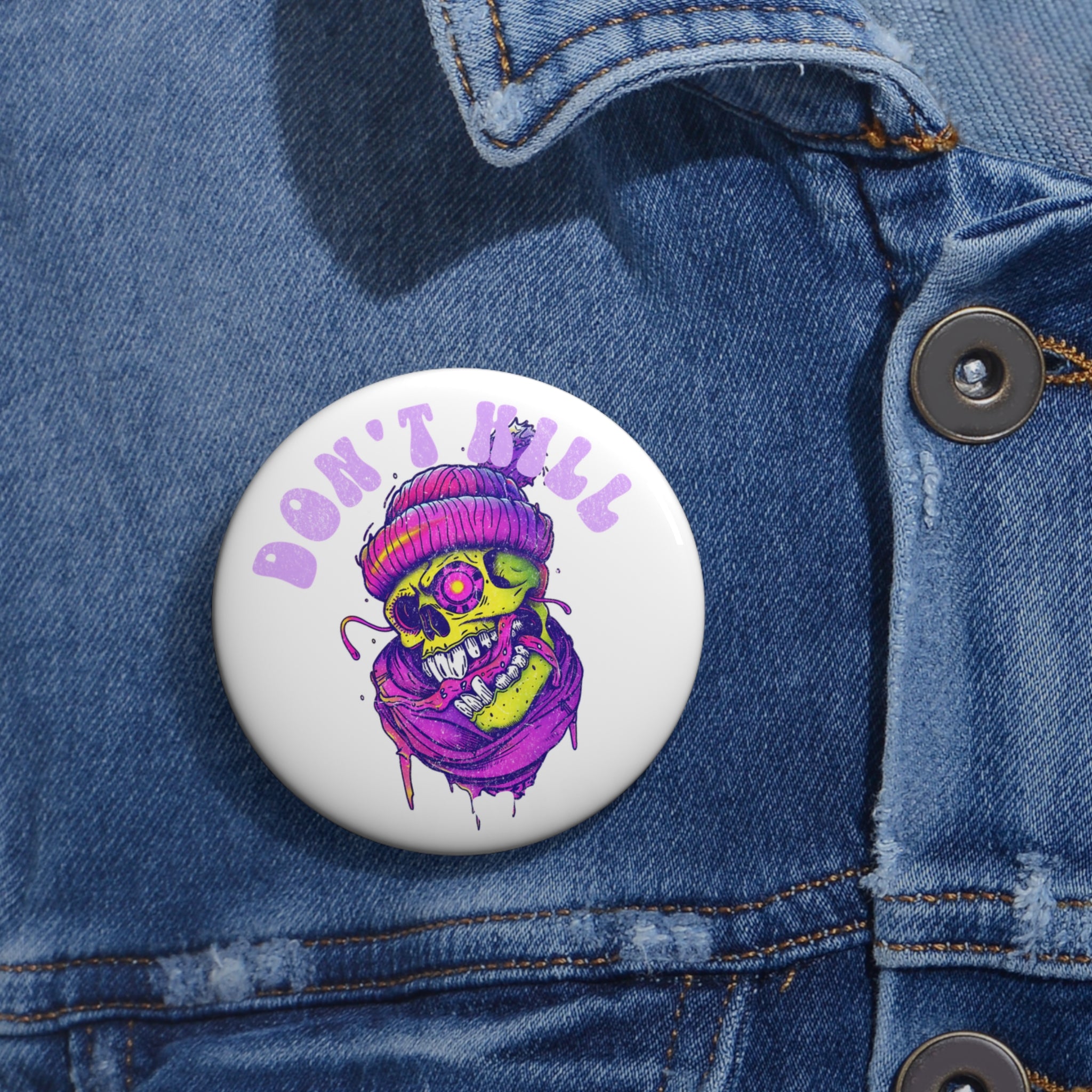 Don't Kill My Vibe Skull Pin