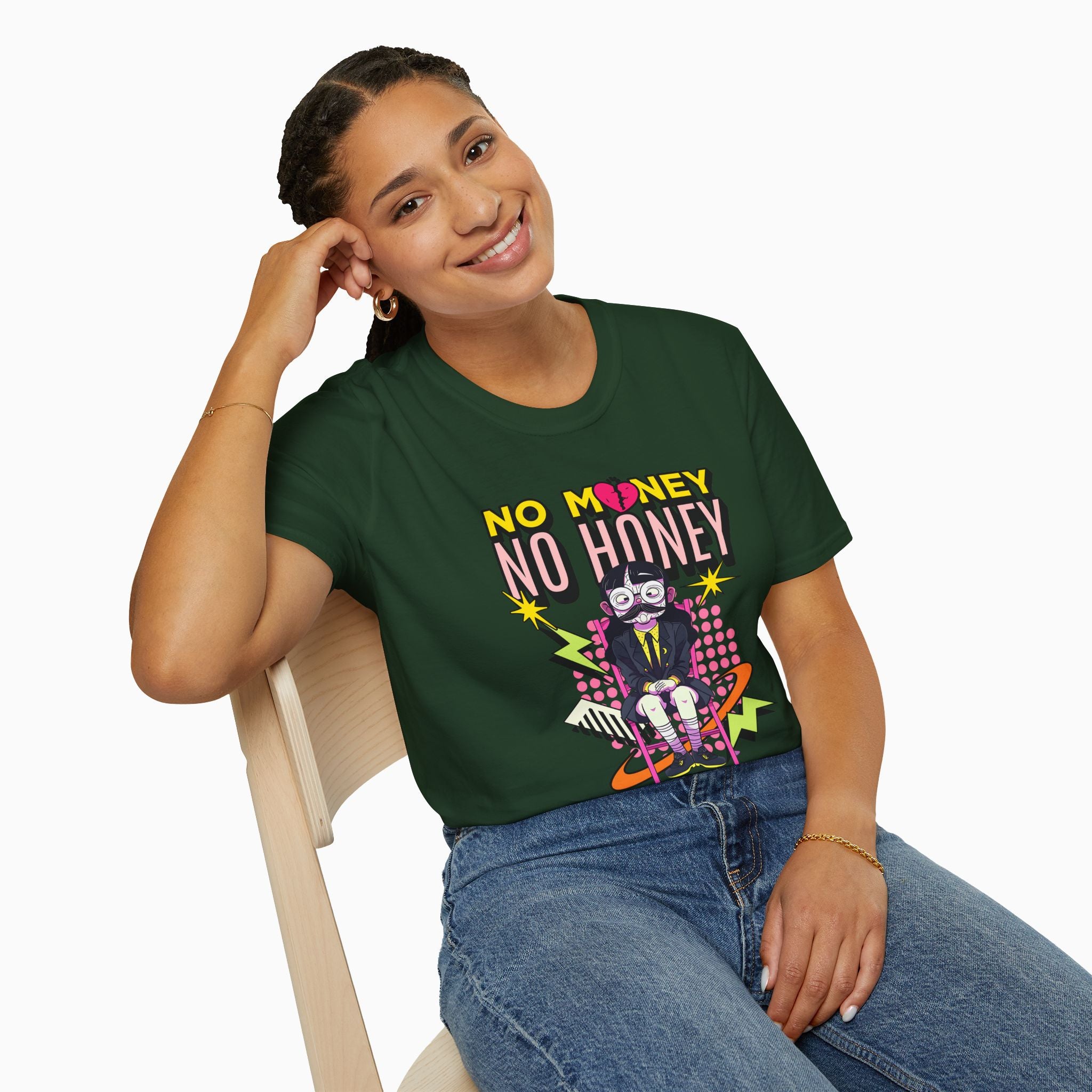 No Money No Honey Unisex T-Shirt