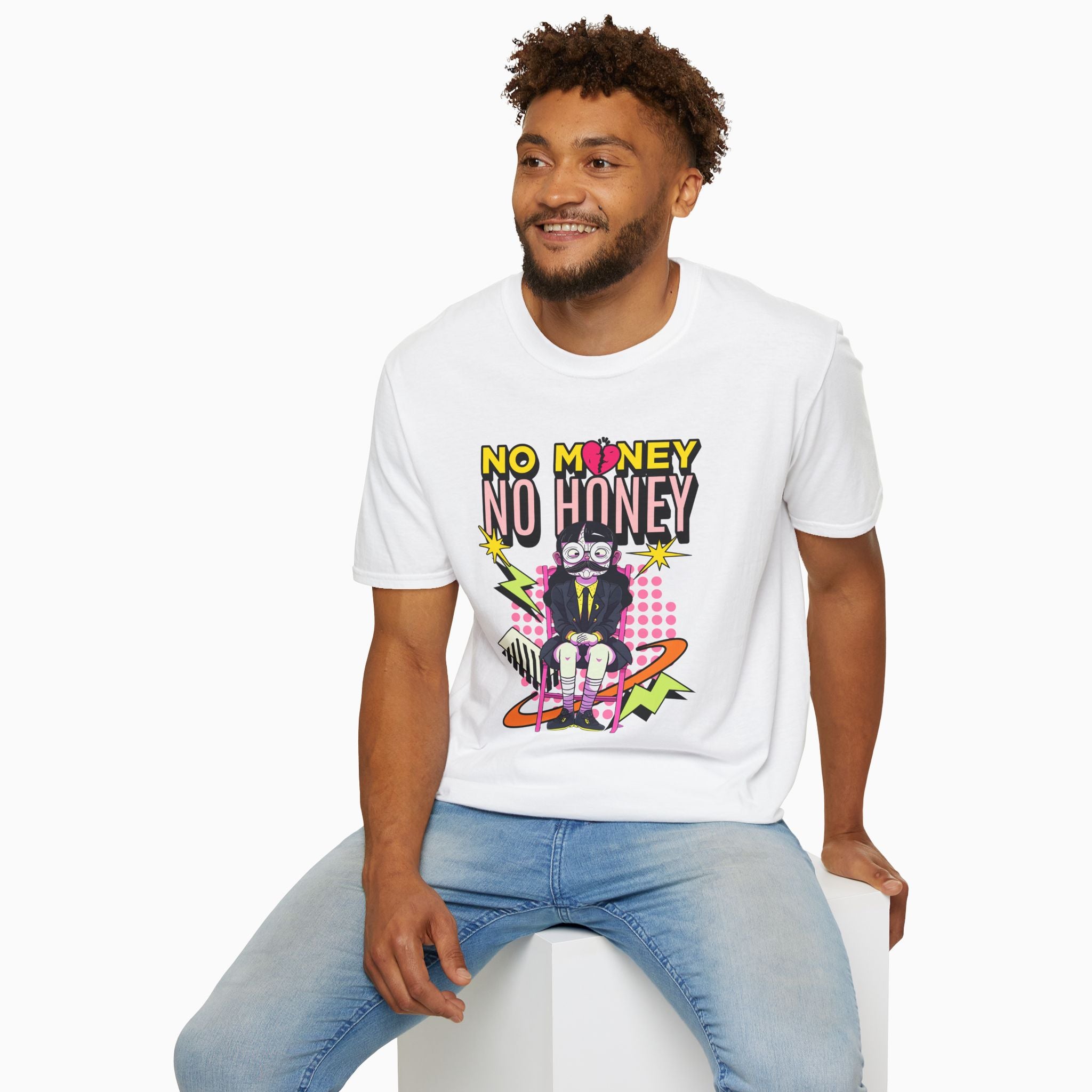 No Money No Honey Unisex T-Shirt