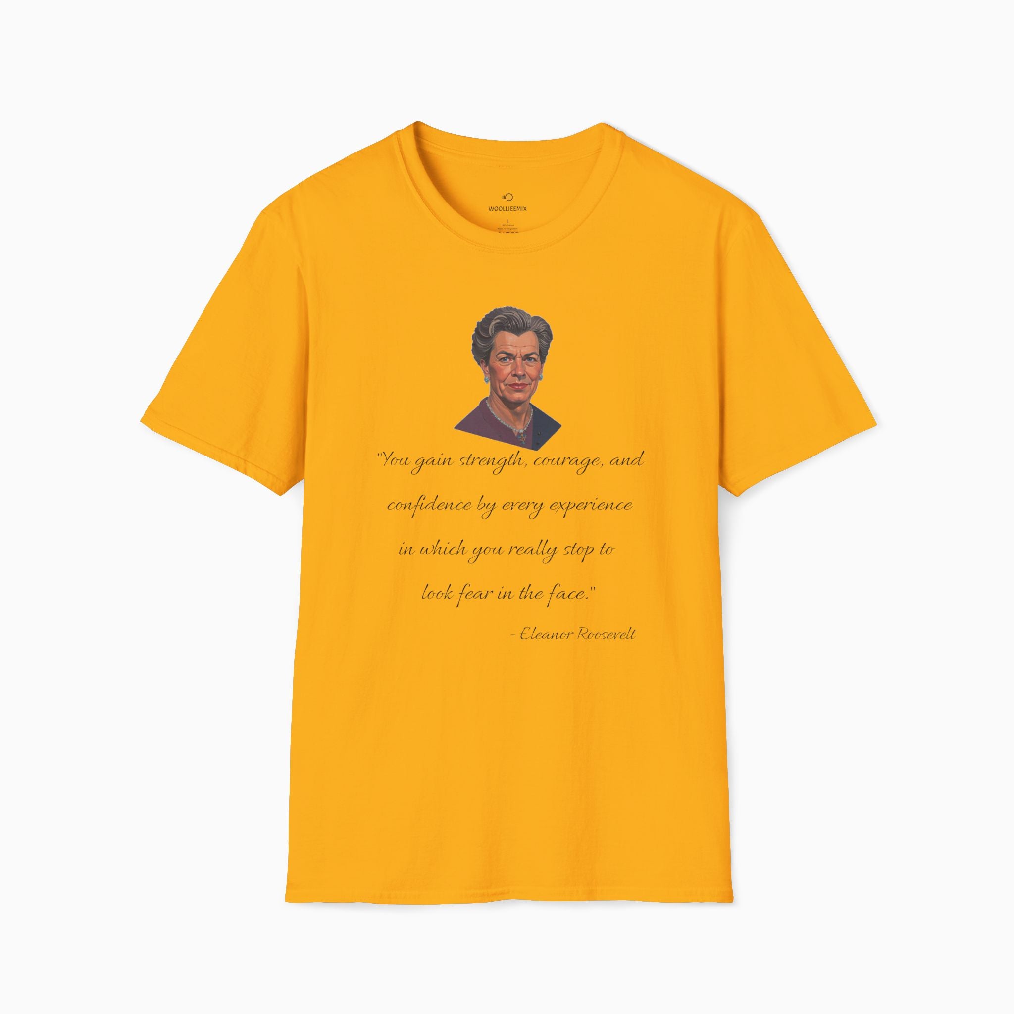 Eleanor Roosevelt Motivation Quote Unisex T-Shirt