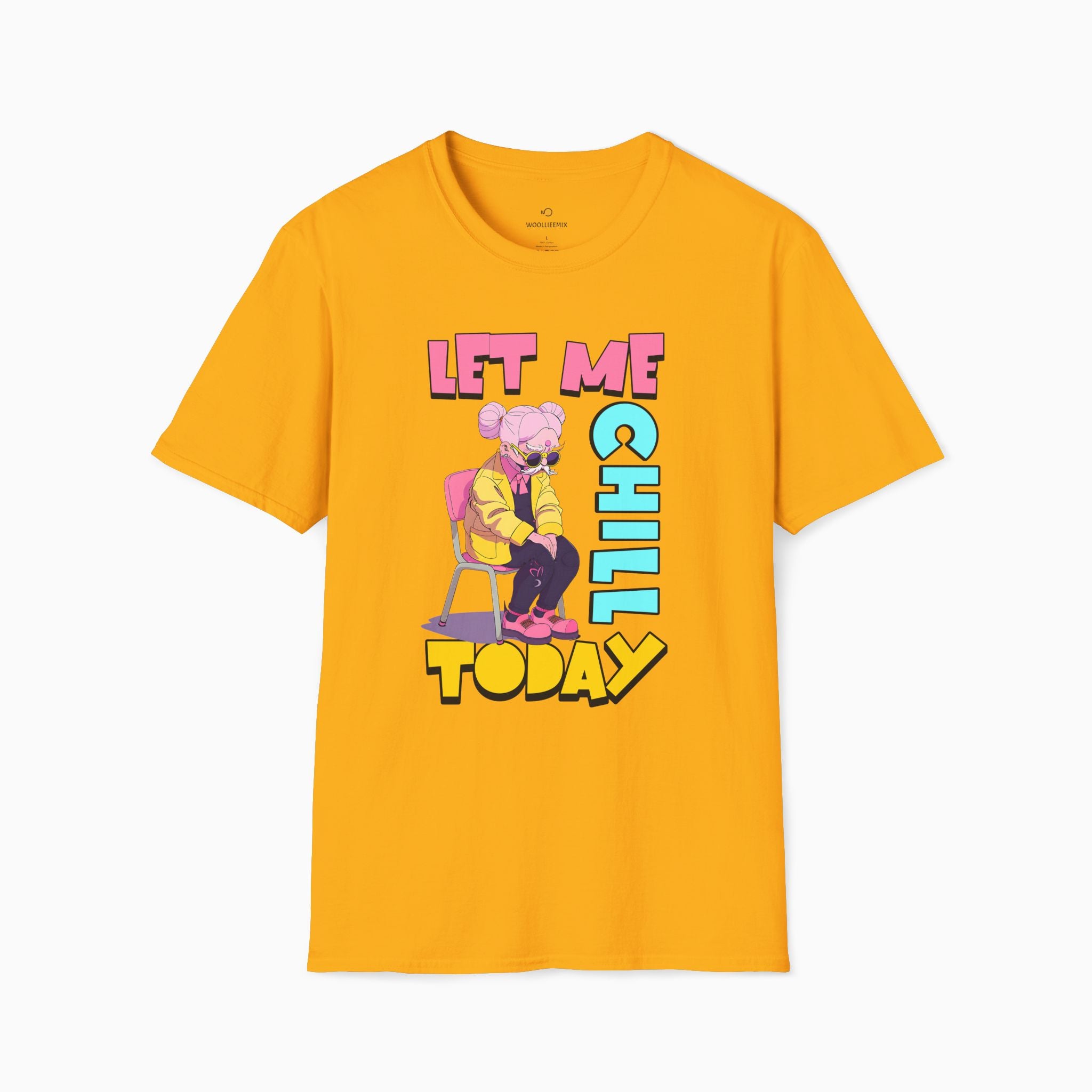 Let Me Chill Today Unisex T-Shirt