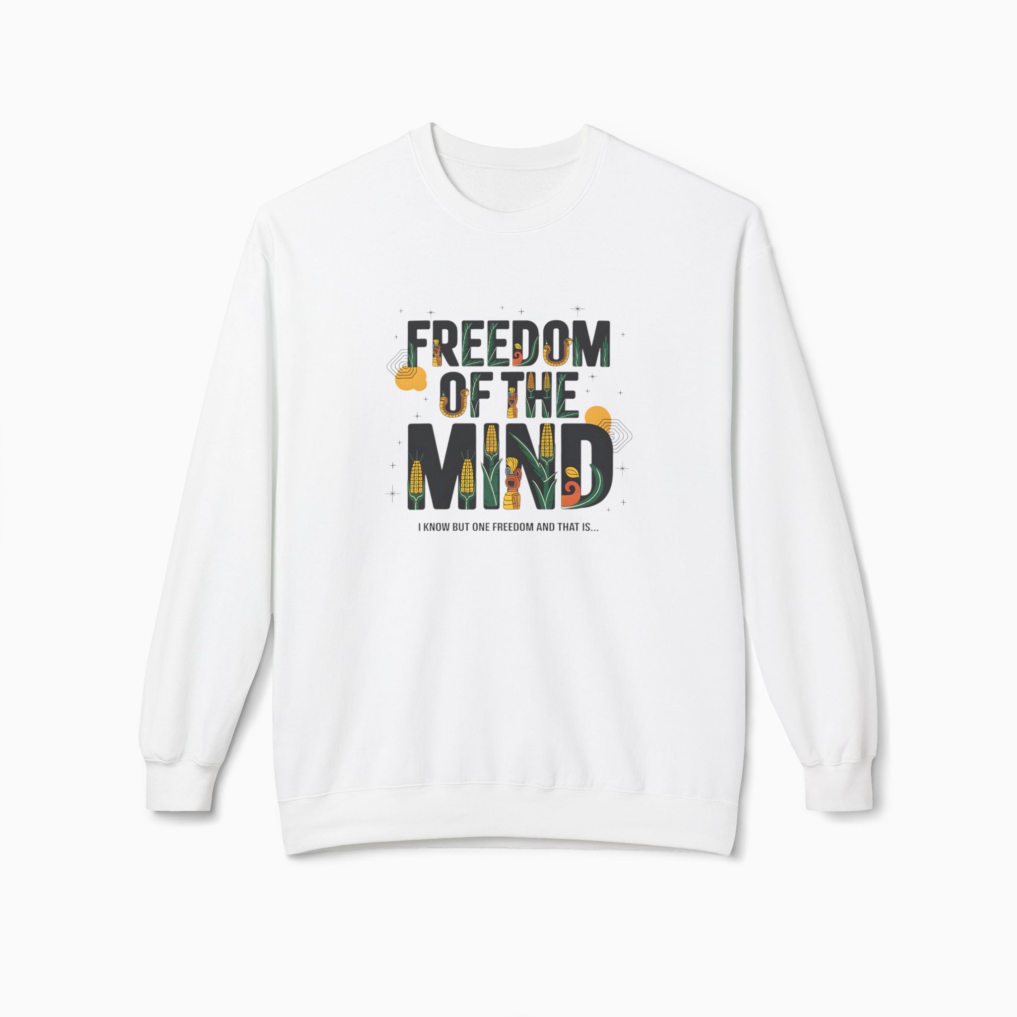 Freedom of the Mind Unisex Sweatshirt