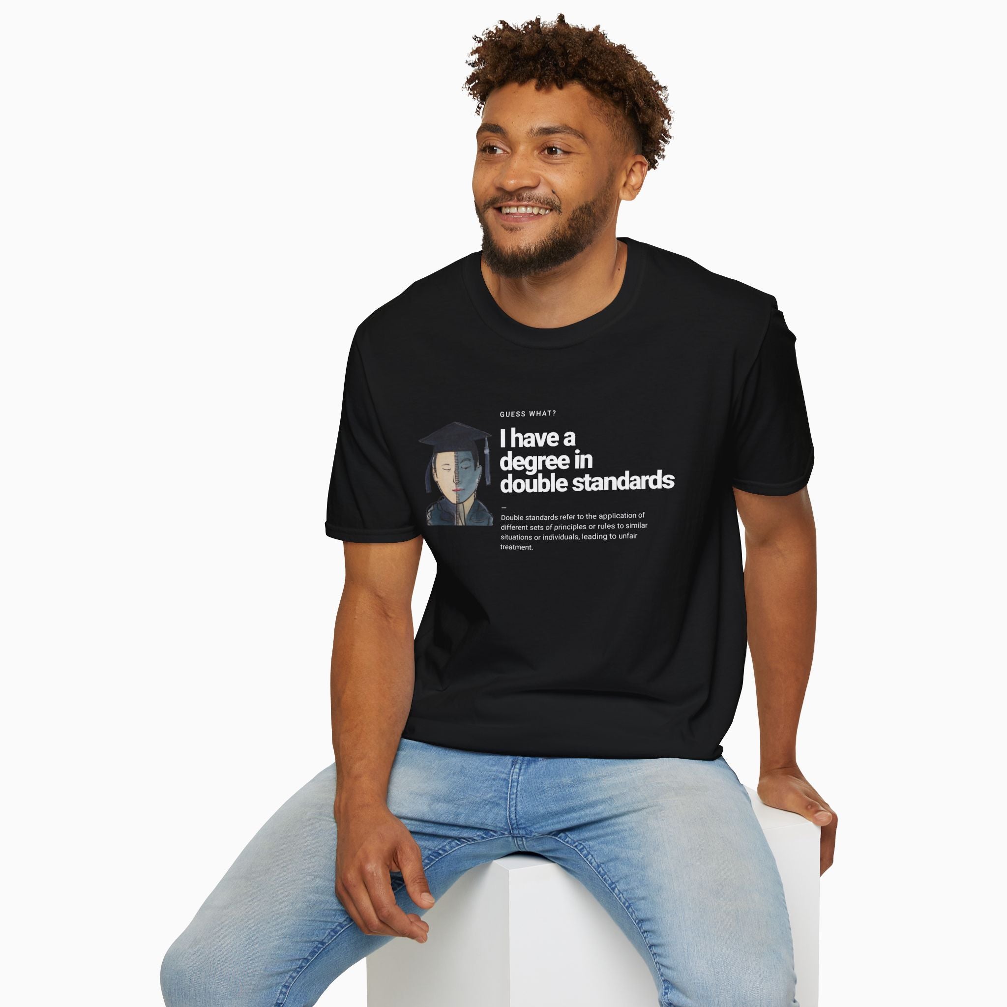 I Have a Degree in Double Standards Dark Humor Unisex T-Shirt