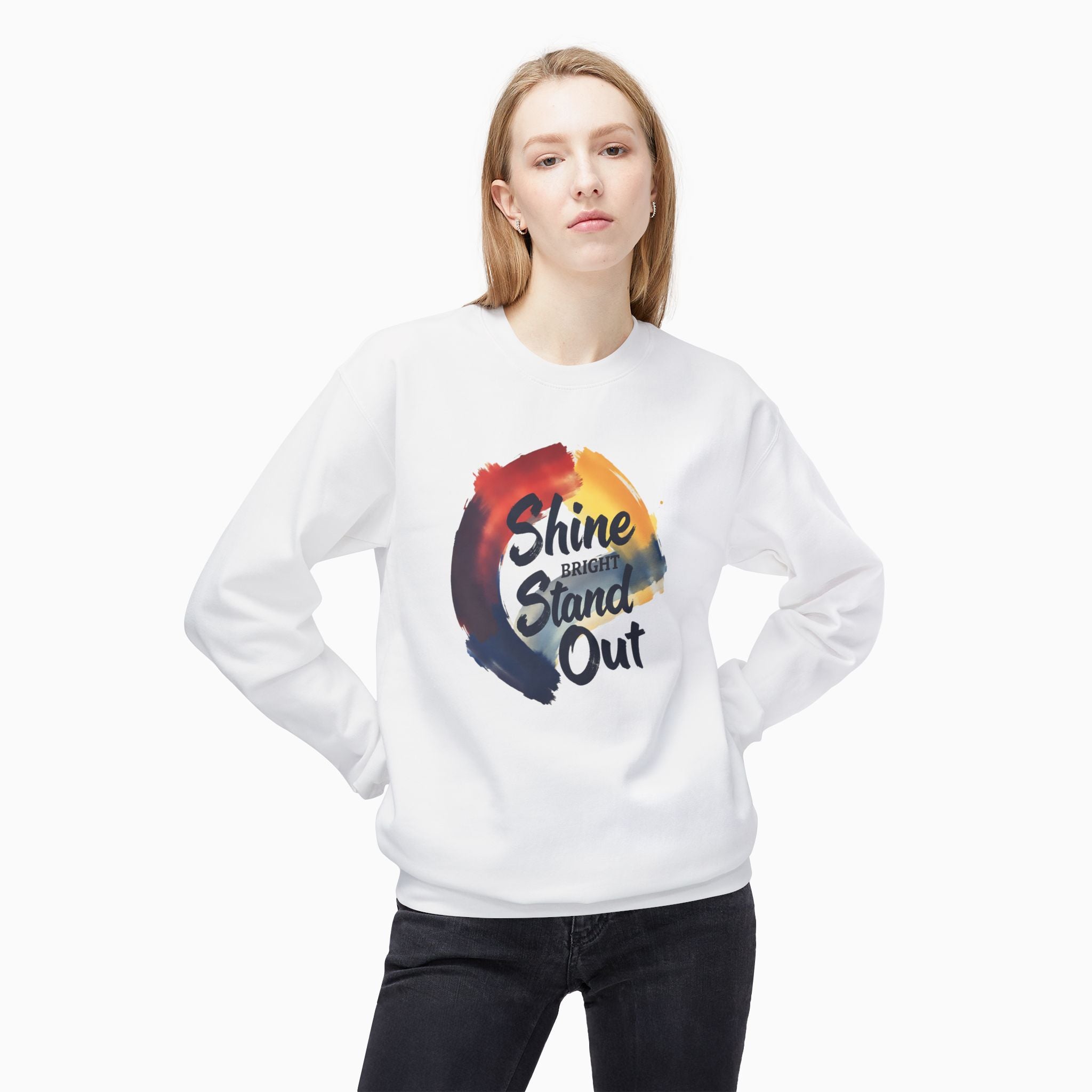 Shine Bright, Stand Out Unisex Sweatshirt