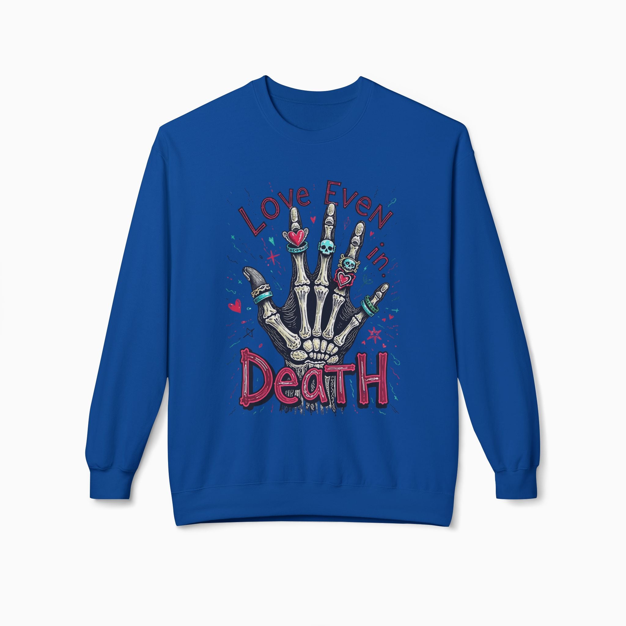 Love Even In Death Unisex Sweatshirt