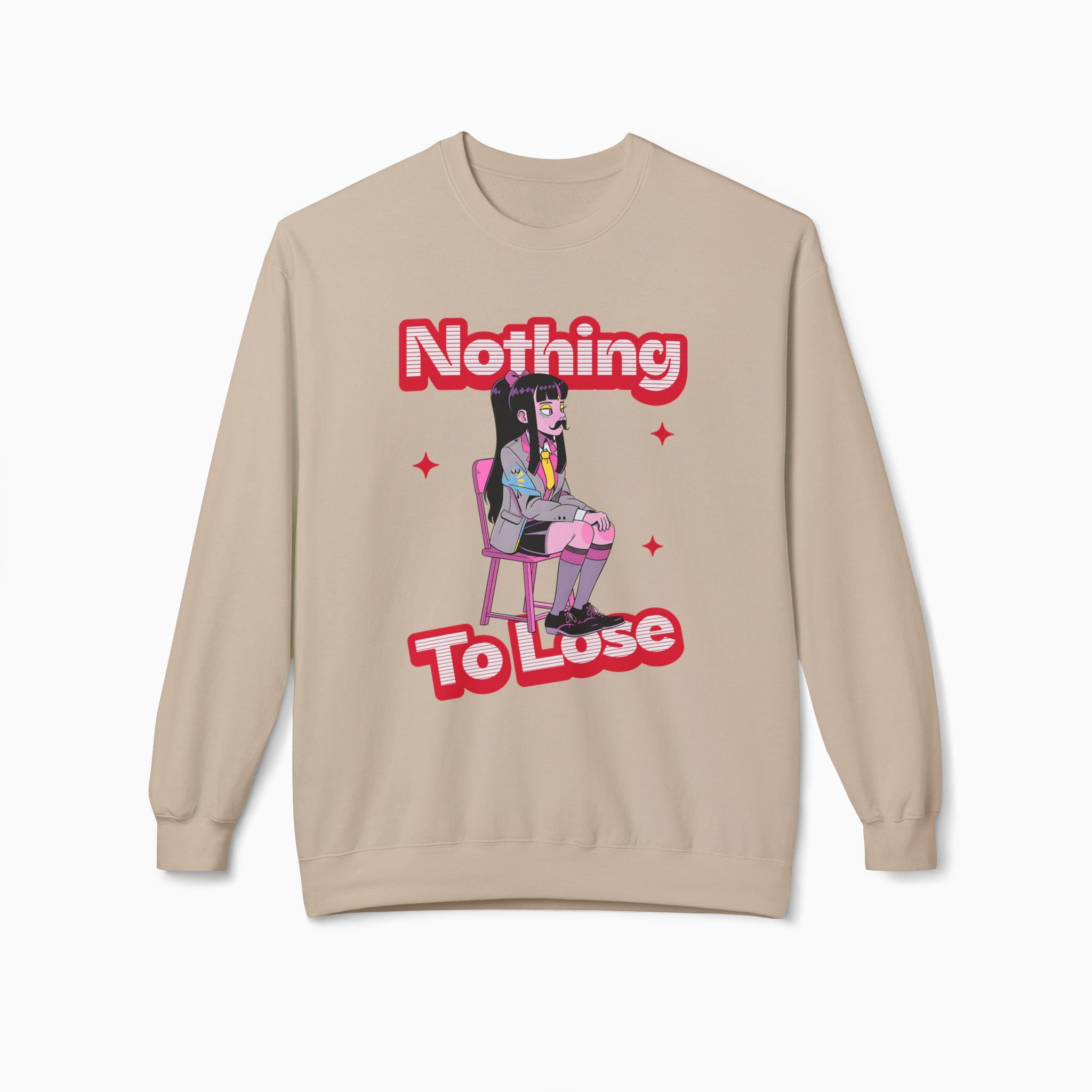 Nothing to Lose Unisex Sweatshirt