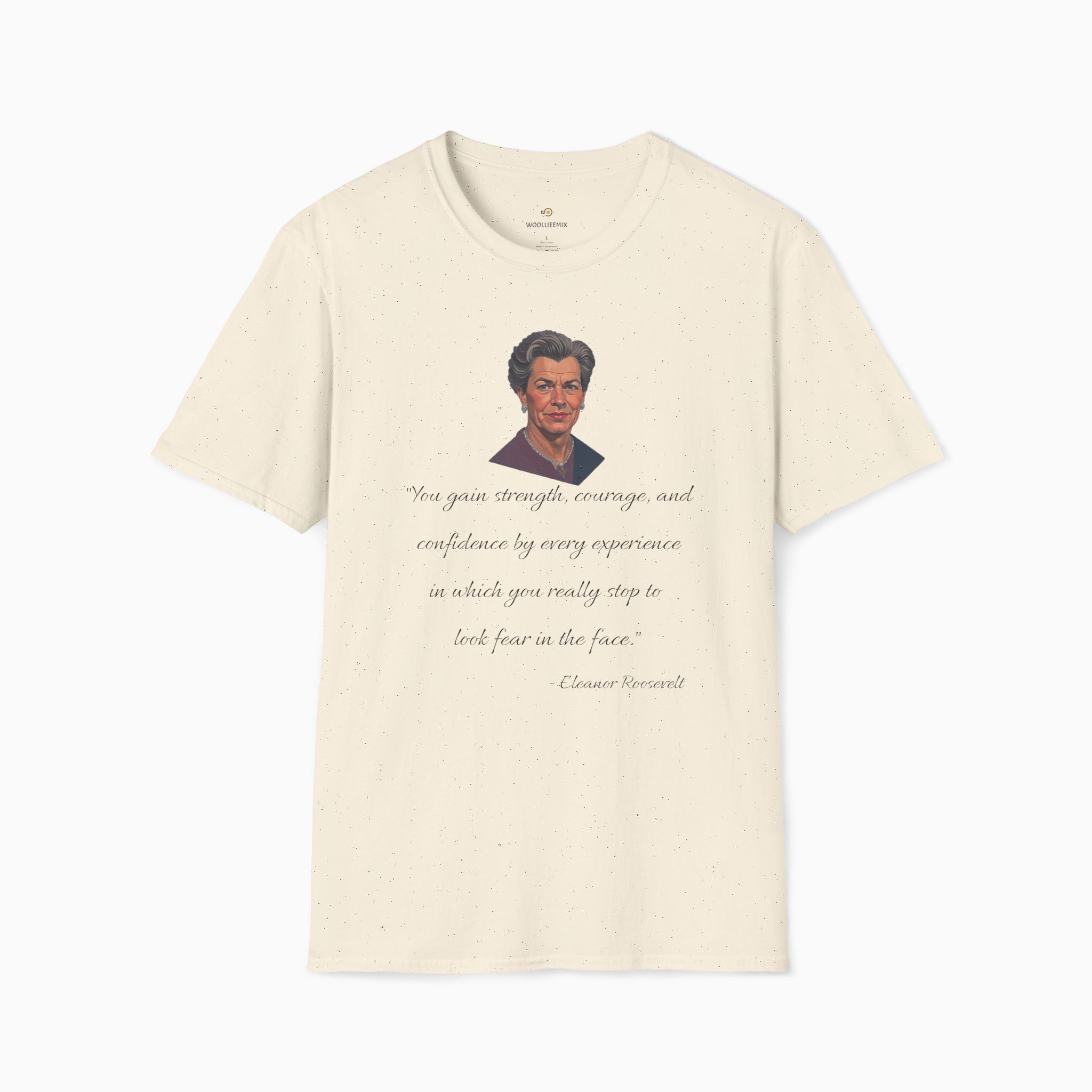 Eleanor Roosevelt Motivation Quote Unisex T-Shirt