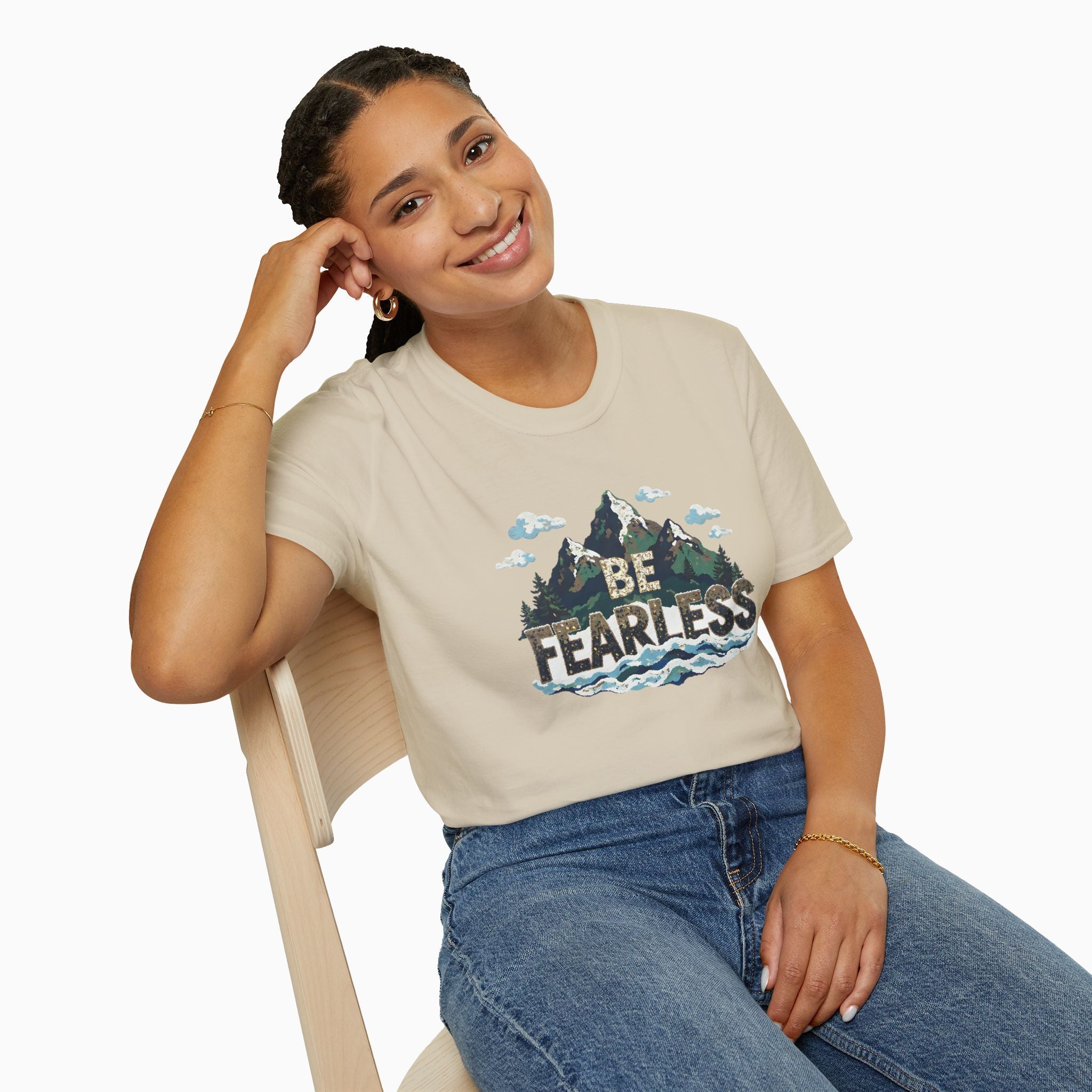 Be Fearless Unisex T-Shirt